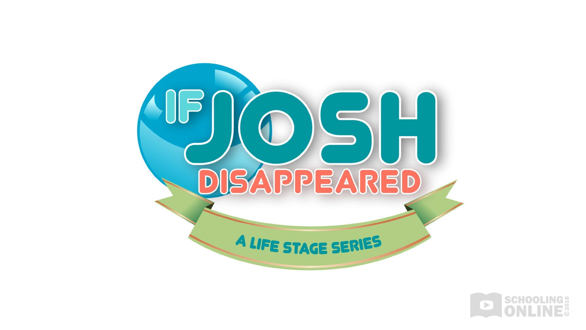 If Josh Disappeared - The Life Stage Series