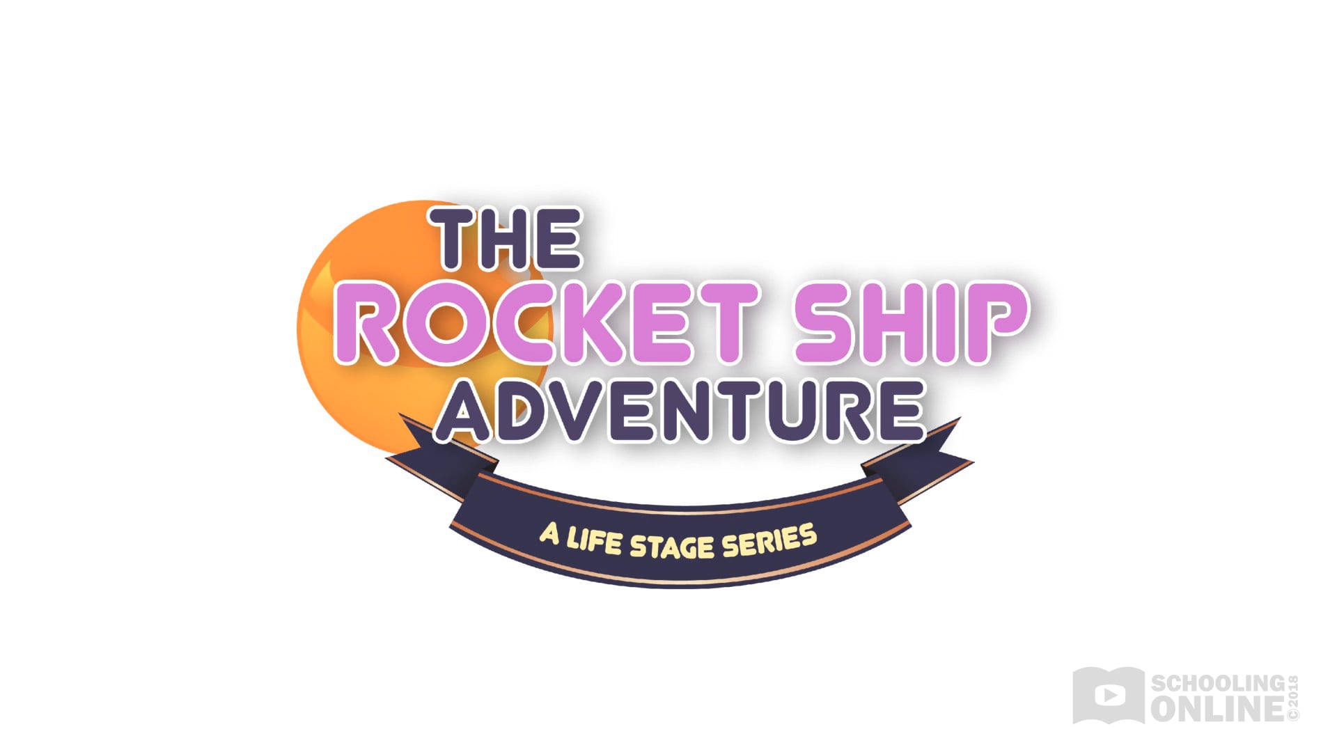 The Rocket Ship Adventure - The Life Stage Series