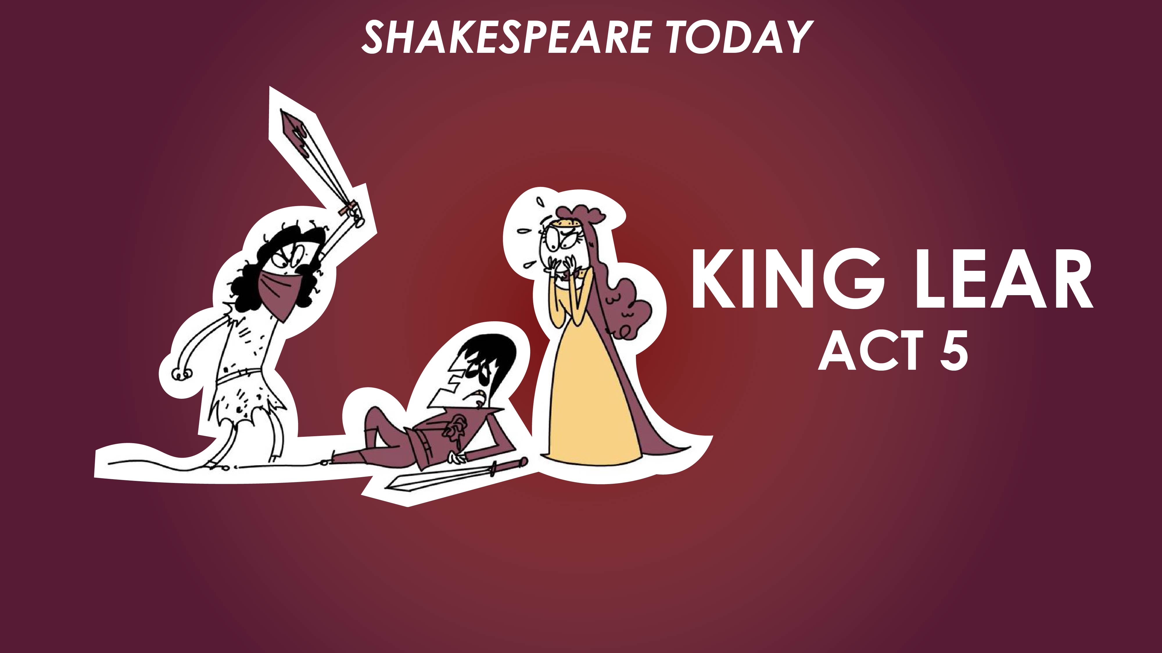 King Lear Act 5 Summary