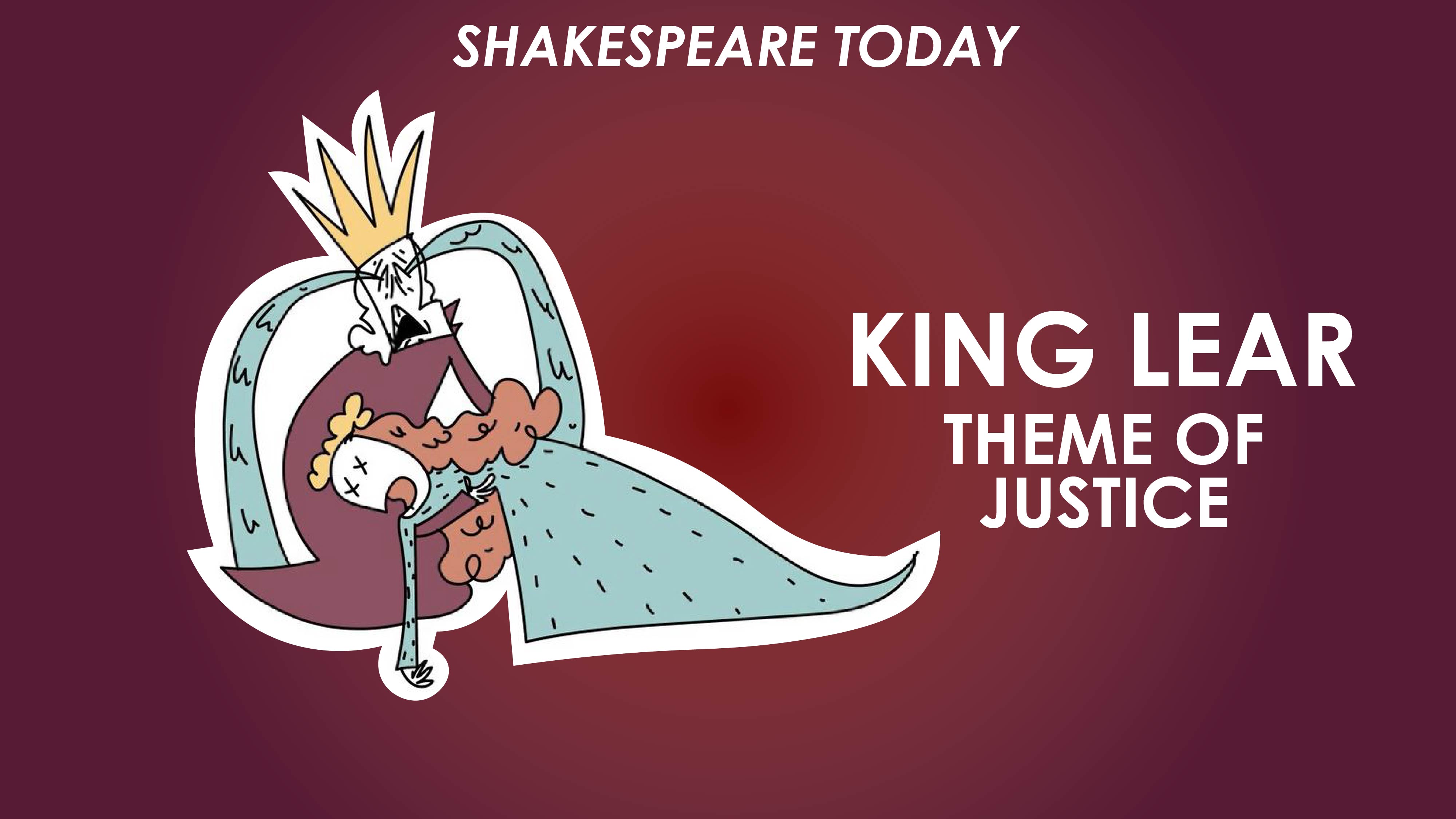 King Lear Theme of Justice