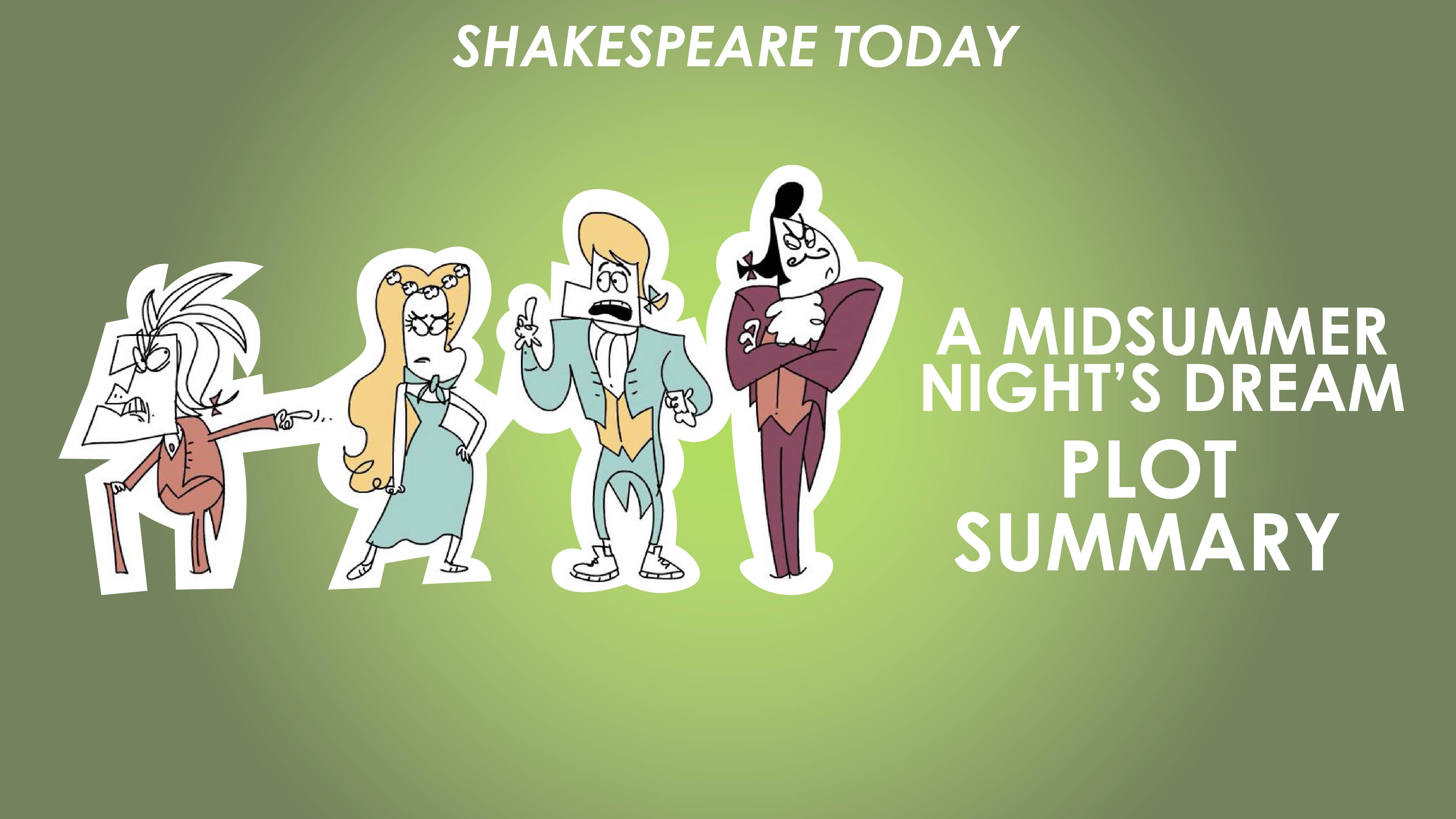 A Midsummer Night's Dream Plot Summary - Shakespeare Today Series