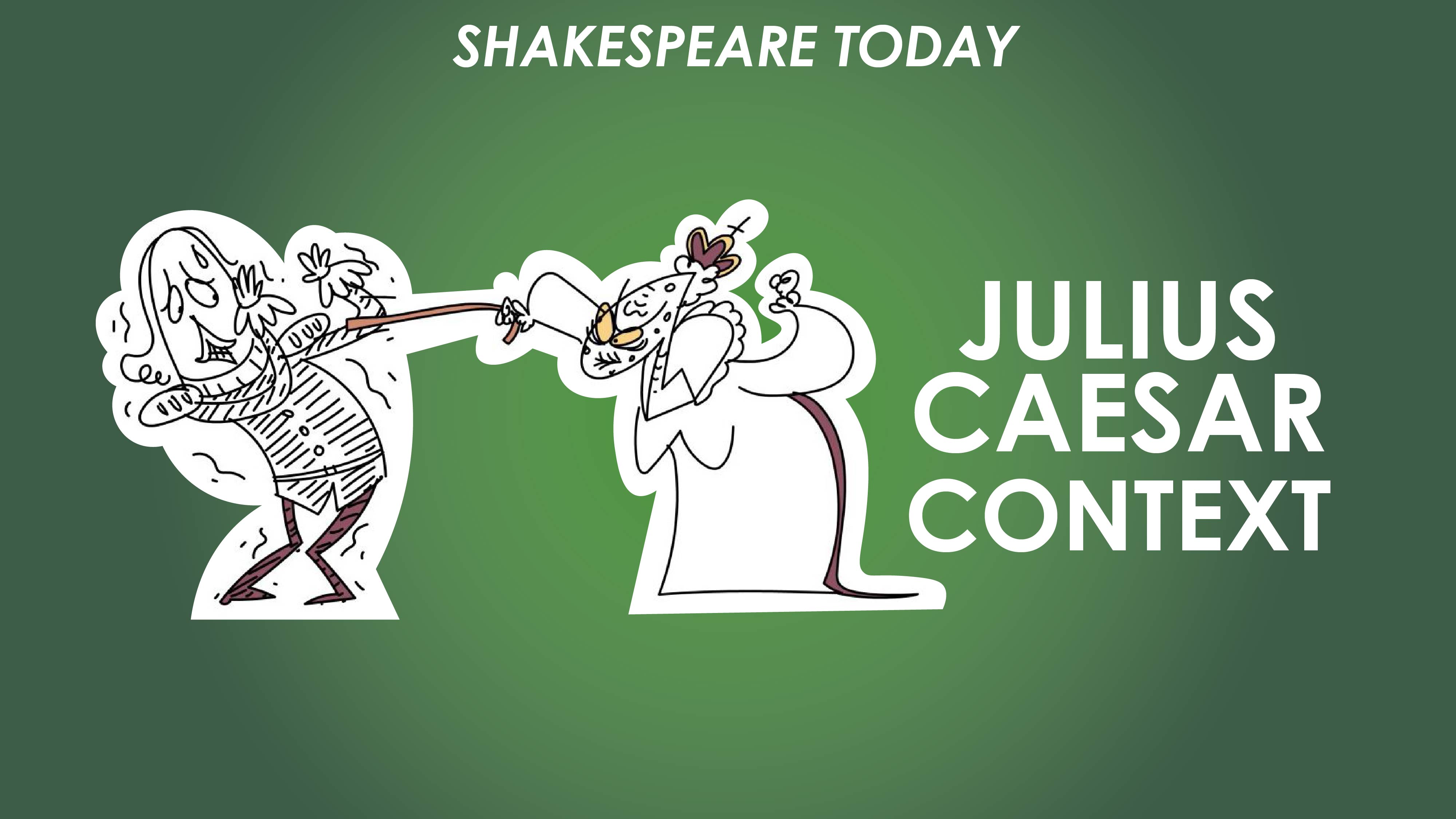 Julius Caesar Plot Summary - Shakespeare Today Series