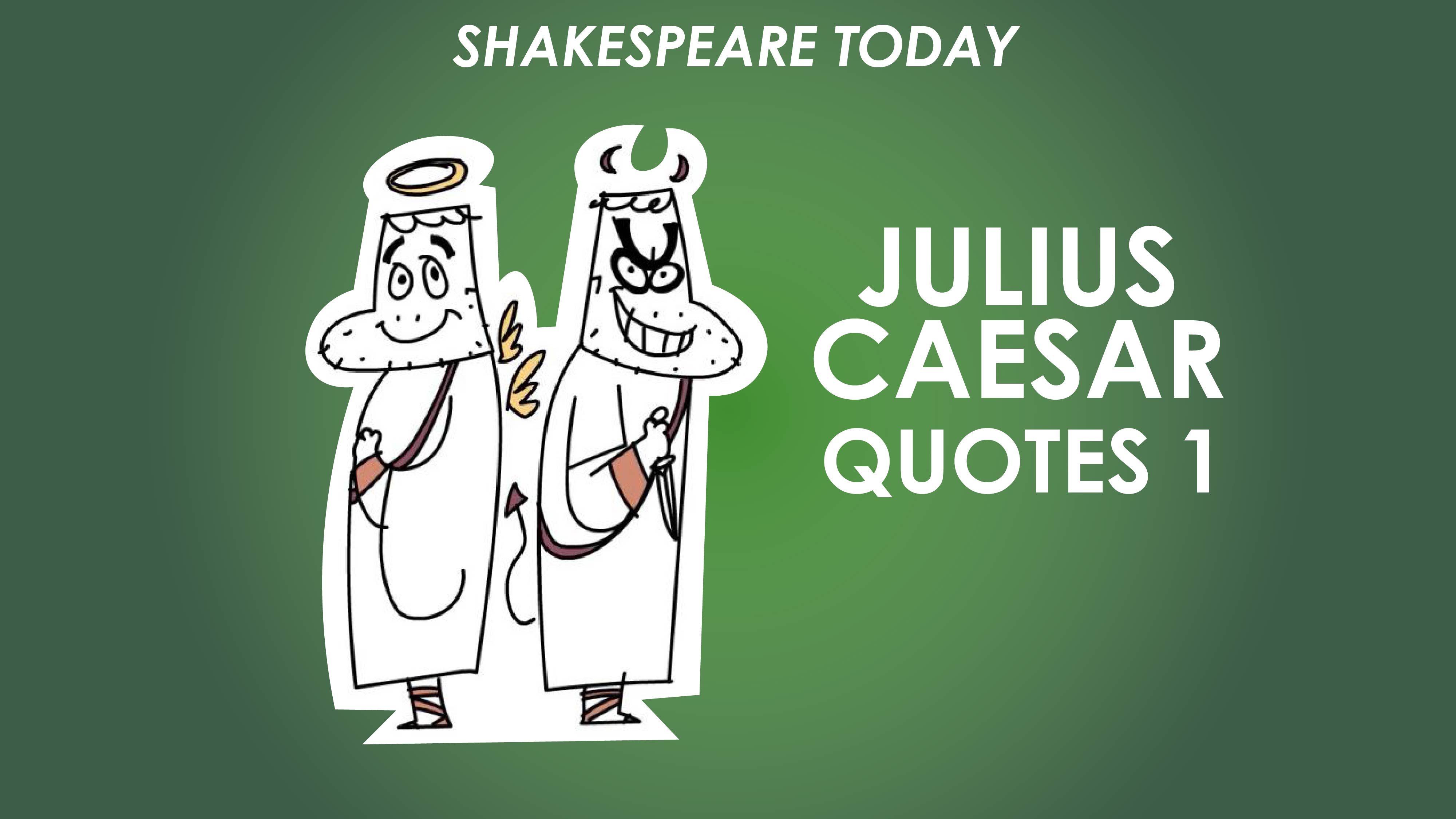 Julius Caesar Key Quotes Analysis Part 1 - Shakespeare Today Series