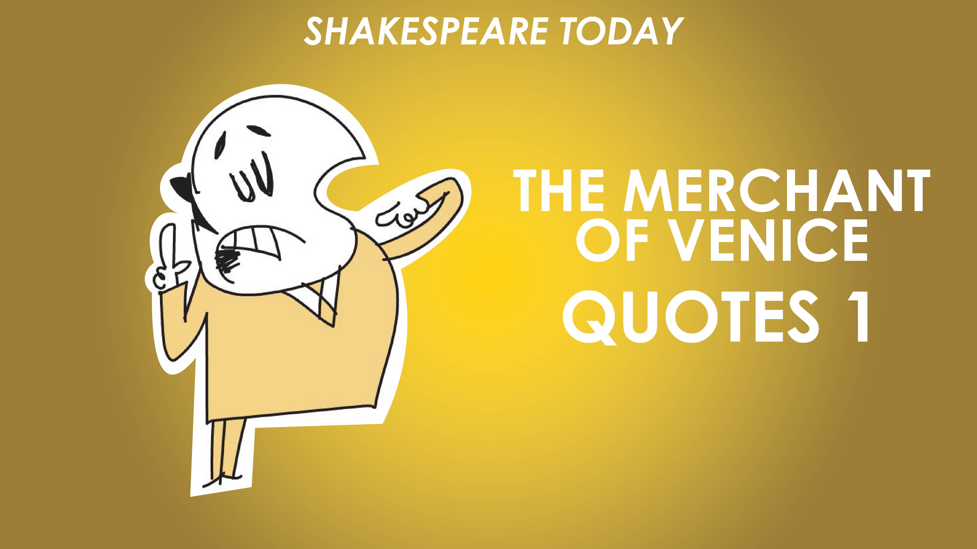 The Merchant of Venice Key Quotes Analysis Part 1 - Shakespeare Today Series