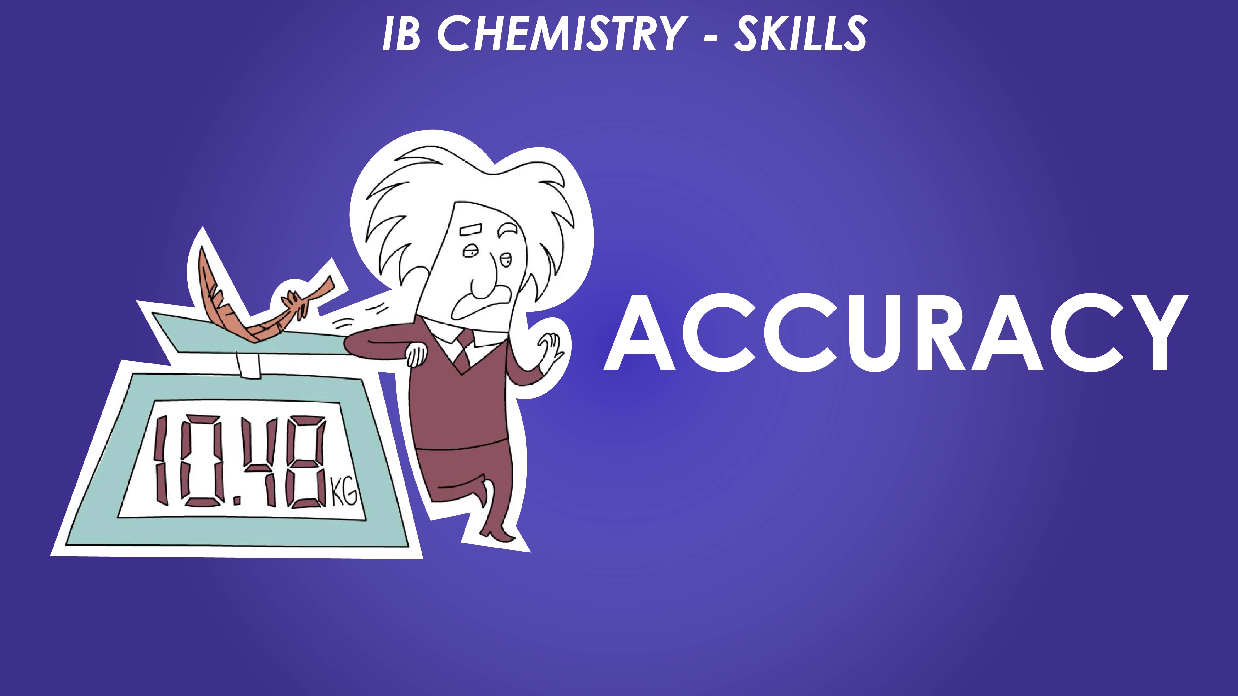 Accuracy - IB Chemistry Skills