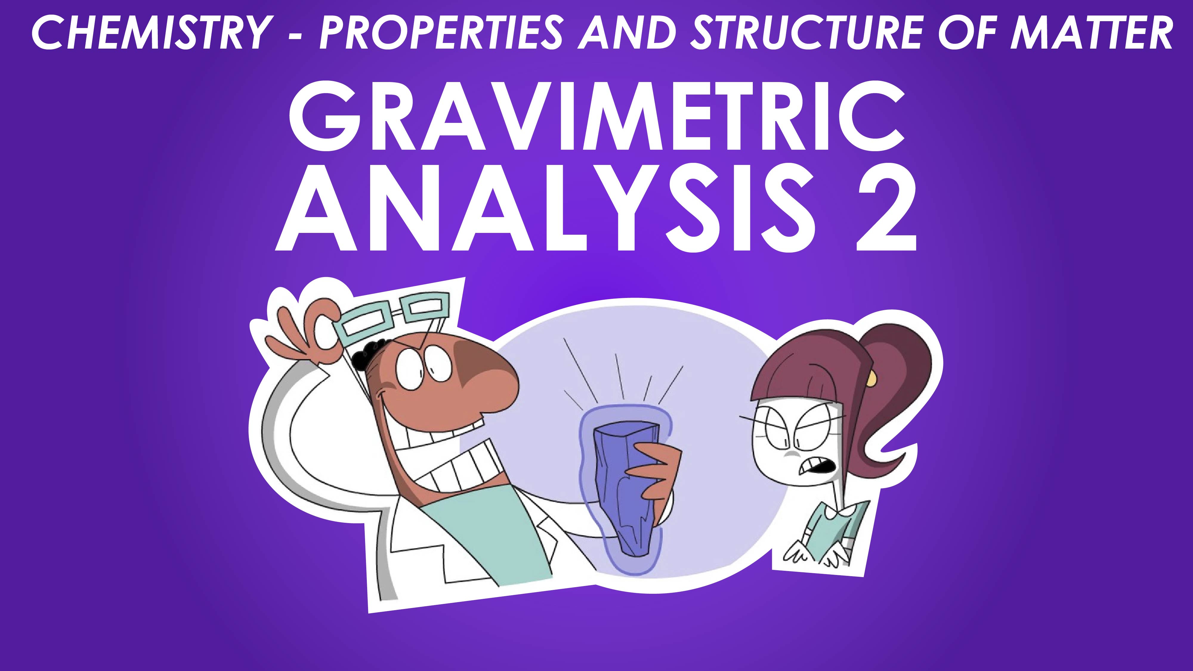 Gravimetric Analysis 2