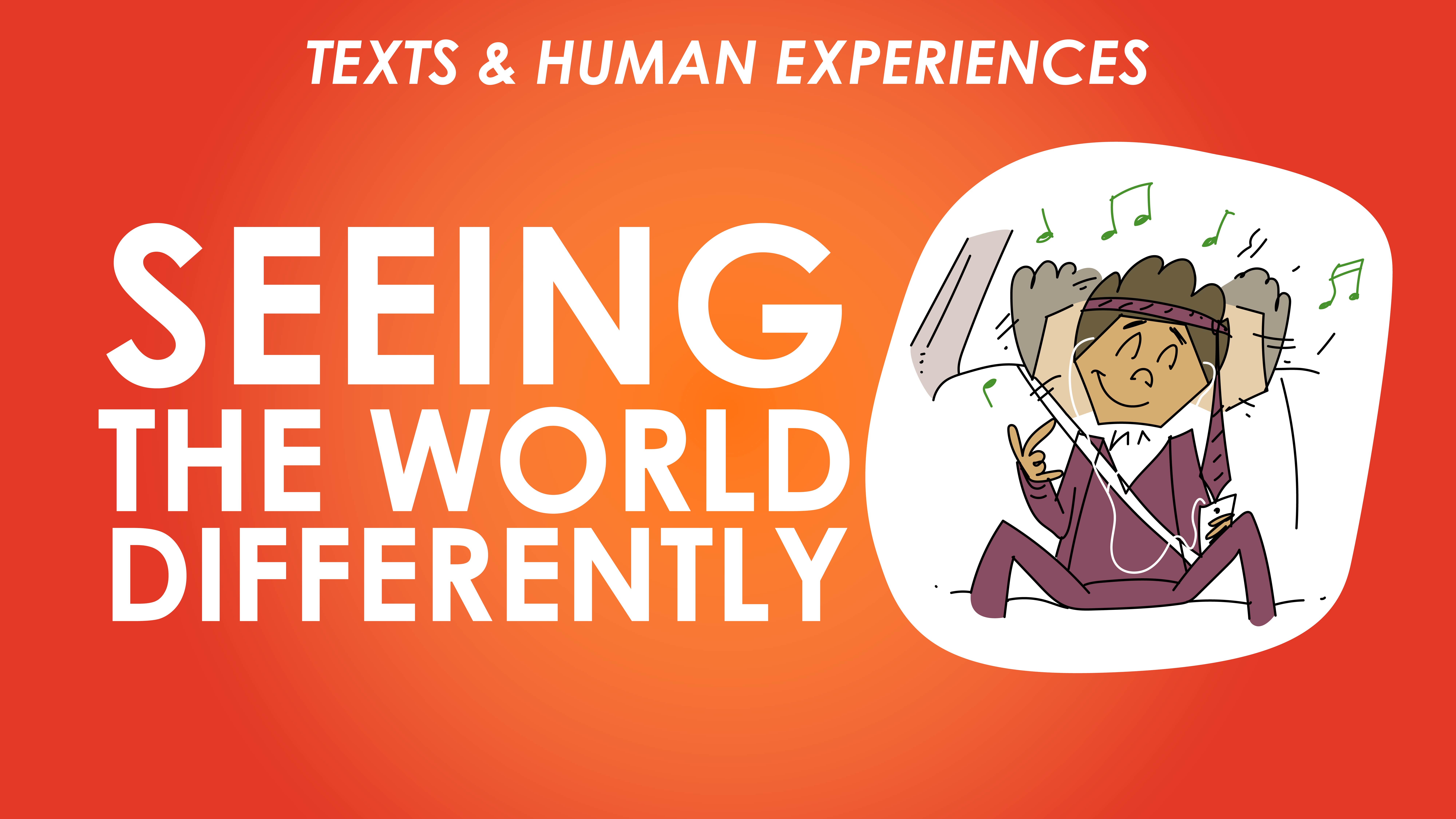 4. HSC Texts and Human Experiences - Seeing the World Differently