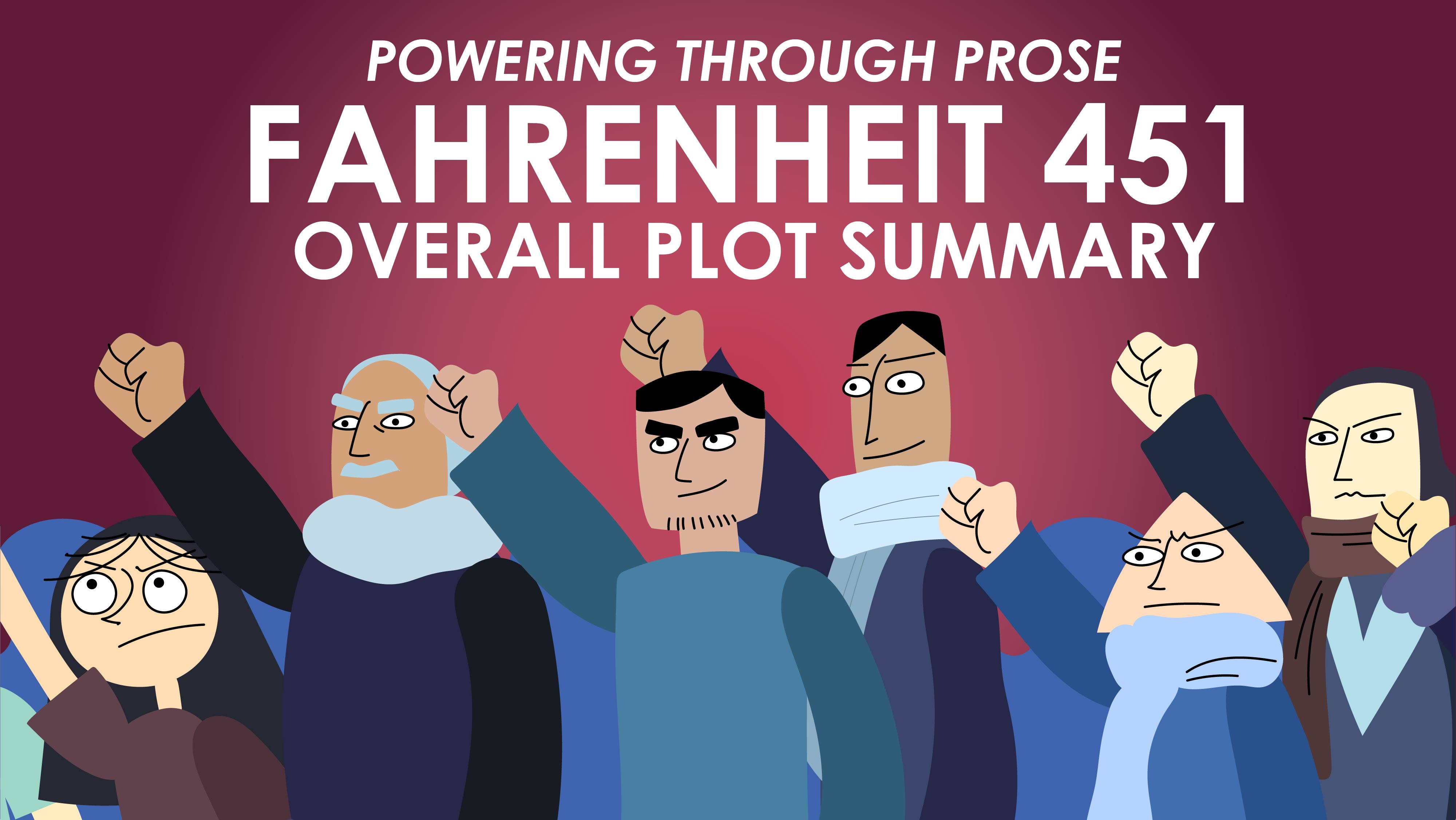 Fahrenheit 451 - Ray Bradbury - Overall Plot Summary - Powering Through Prose Series