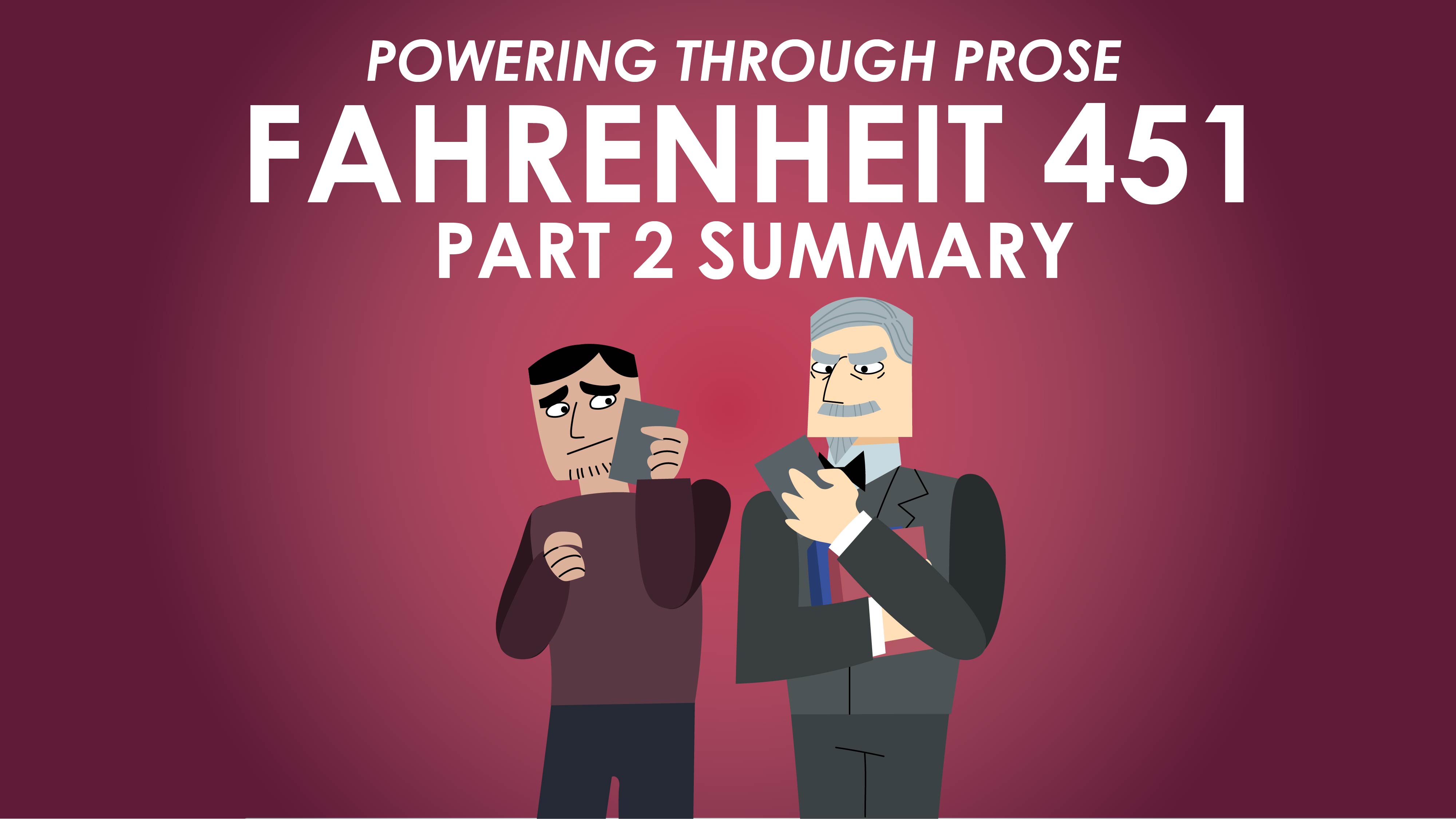 Fahrenheit 451 - Ray Bradbury - Part 2 - Powering Through Prose Series