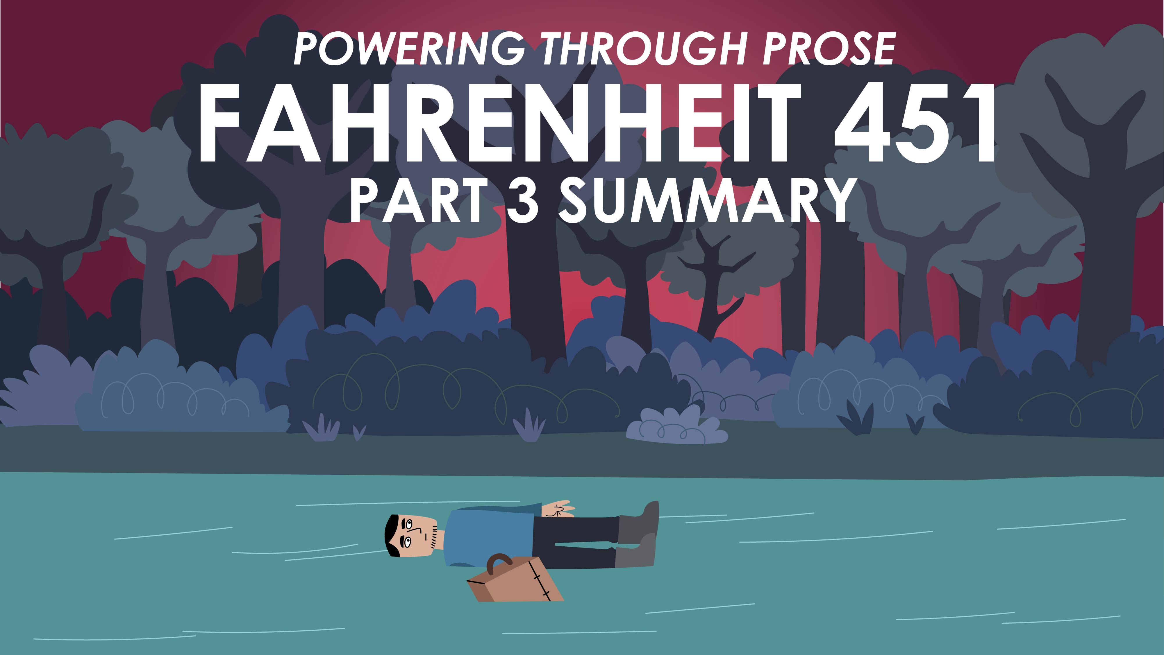 Fahrenheit 451 - Ray Bradbury - Part 3 - Powering Through Prose Series