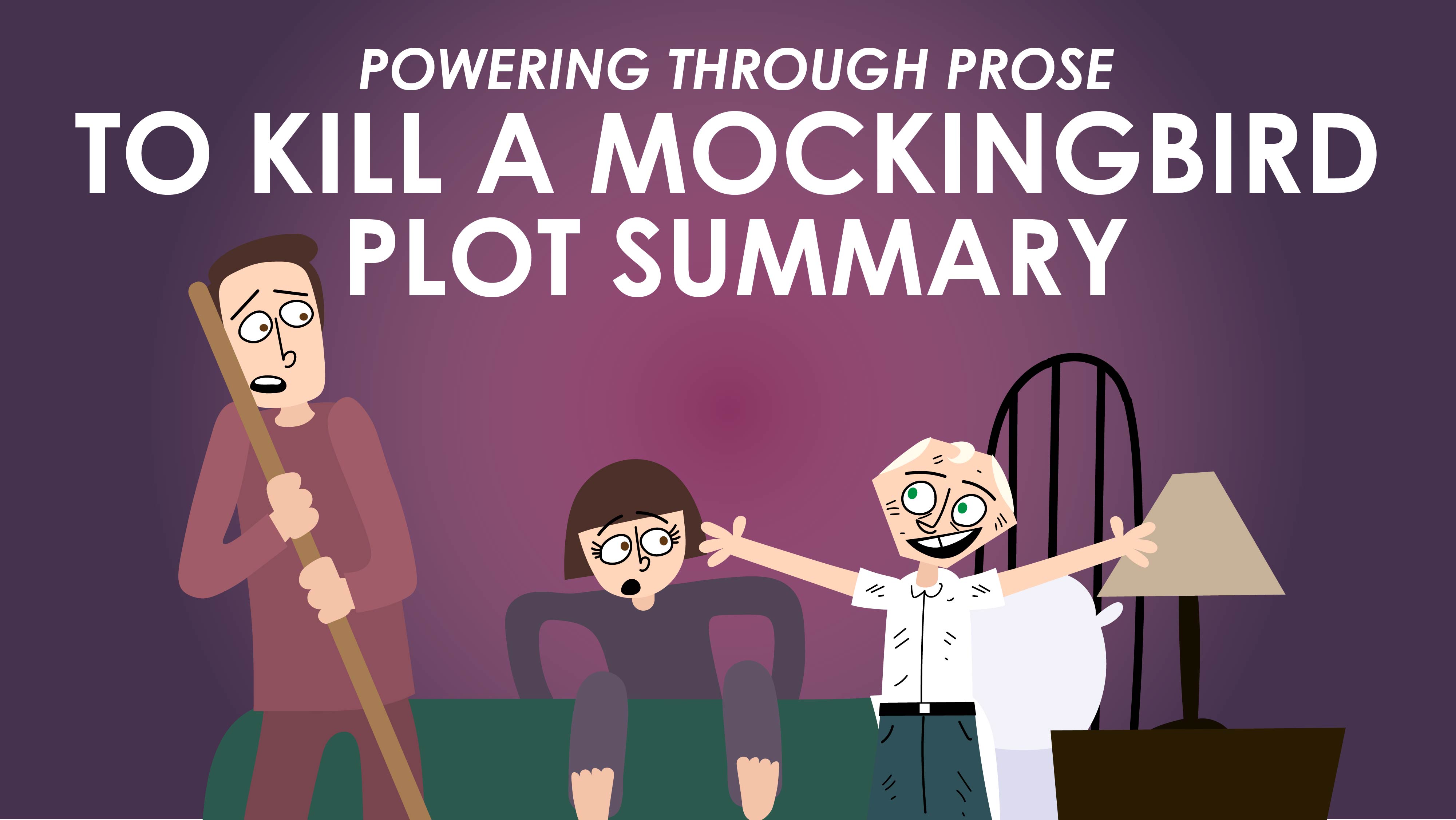 To Kill a Mockingbird - Harper Lee - Plot Summary - Powering Through Prose Series