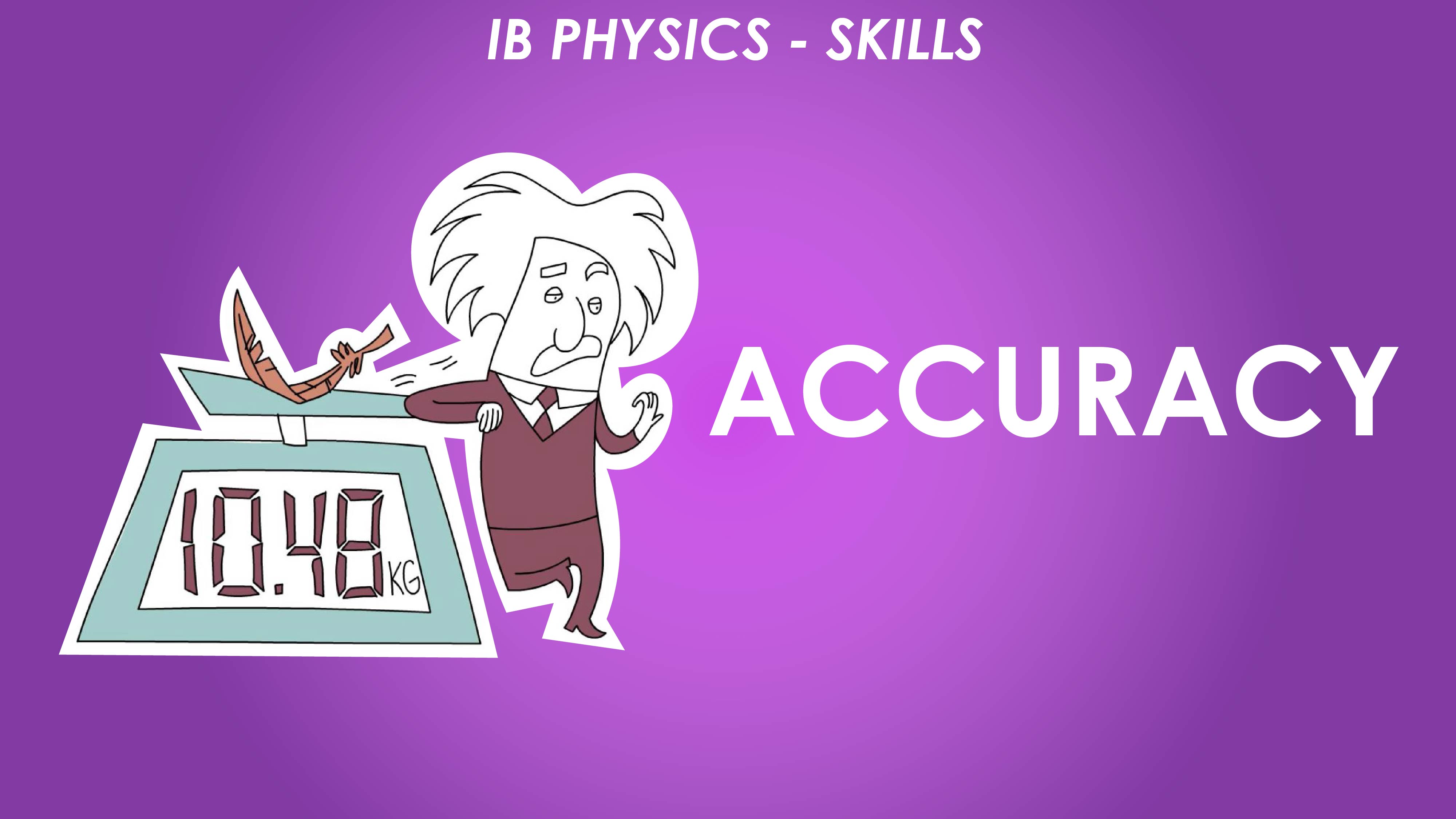 Accuracy - IB Physics Skills