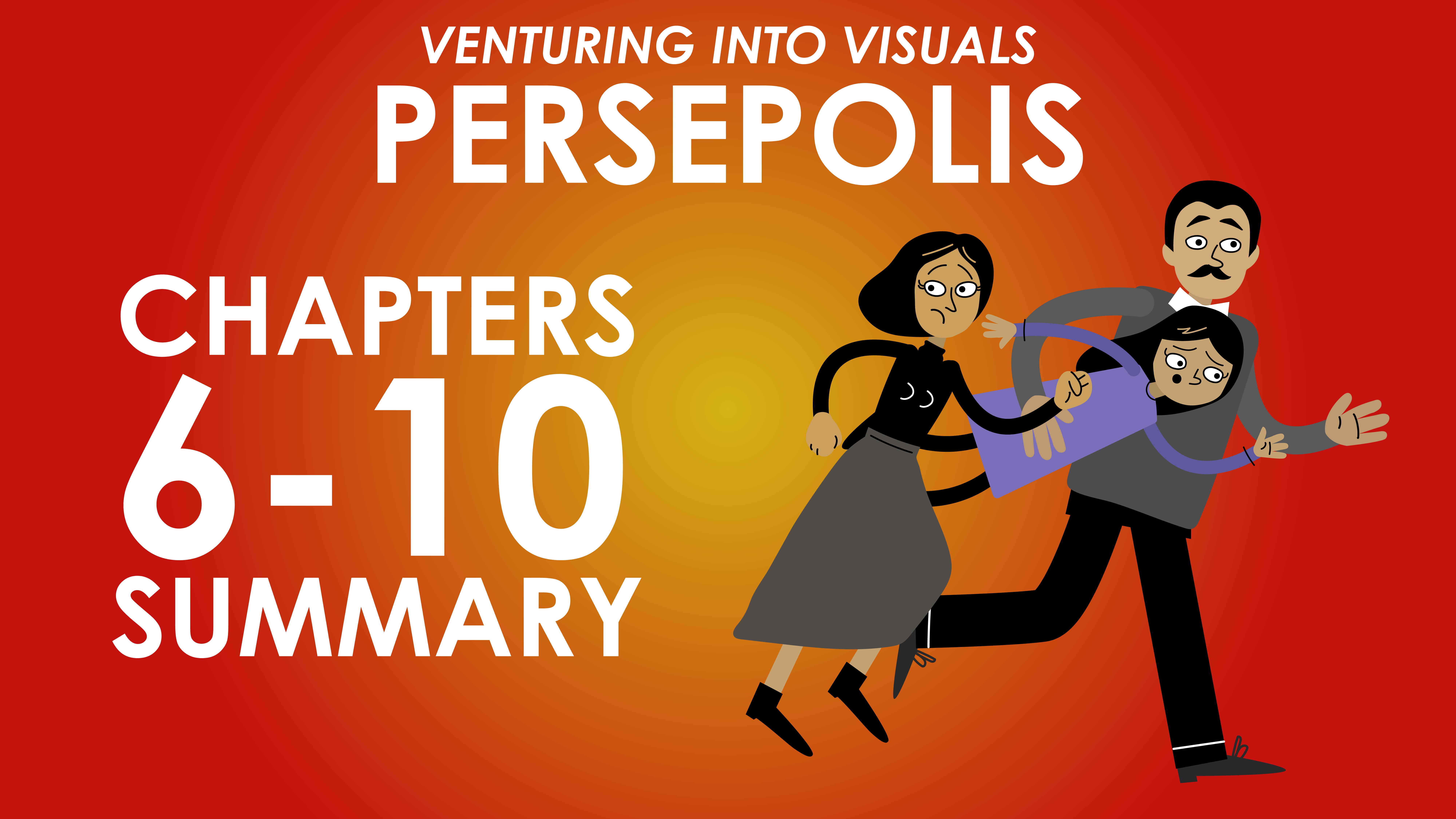 Persepolis - Marjane Satrapi - Chapters 6-10 - Venturing Into Visuals Series	