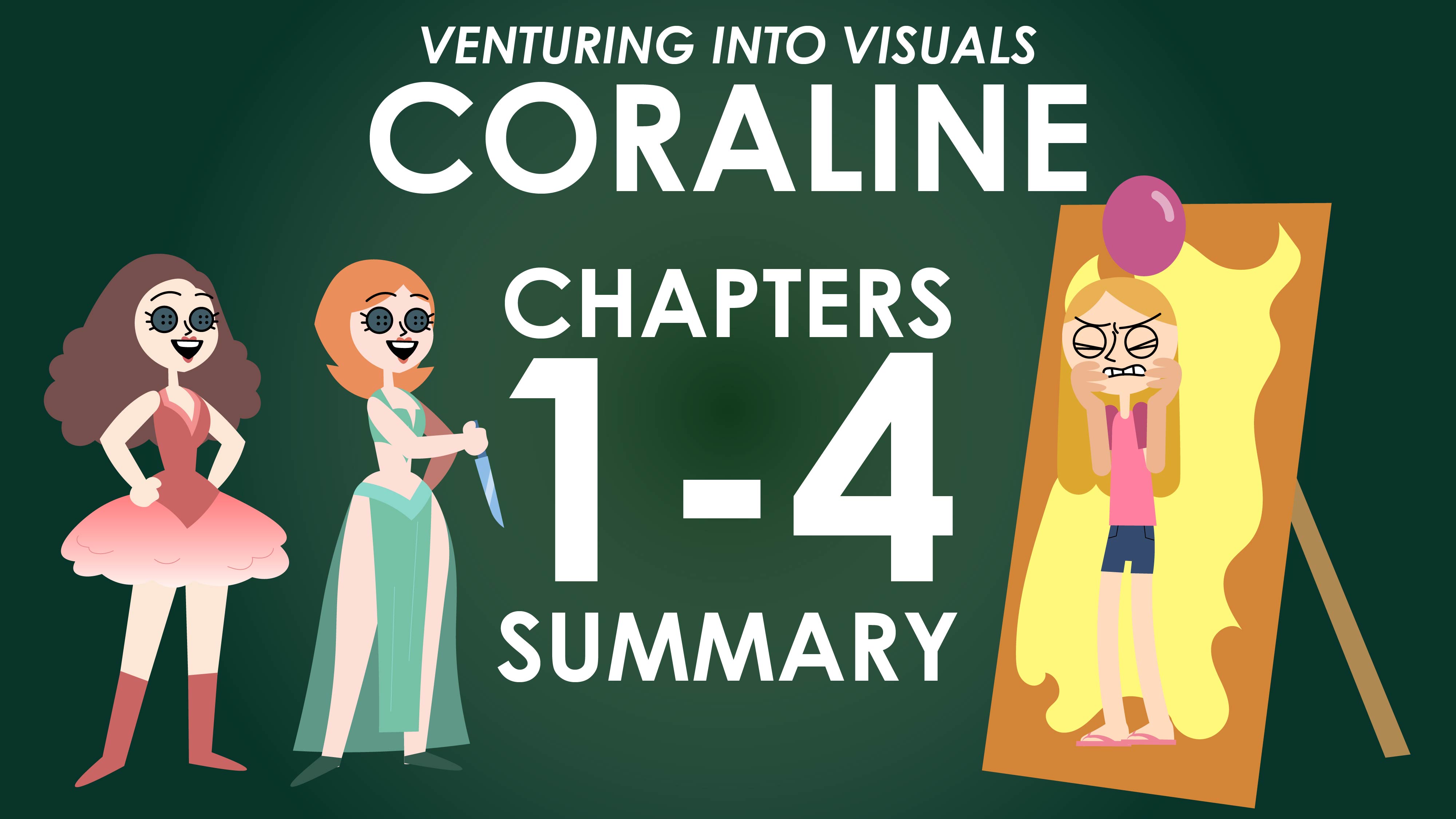 Coraline - Neil Gaiman - Chapters 1-4 - Venturing Into Visuals Series