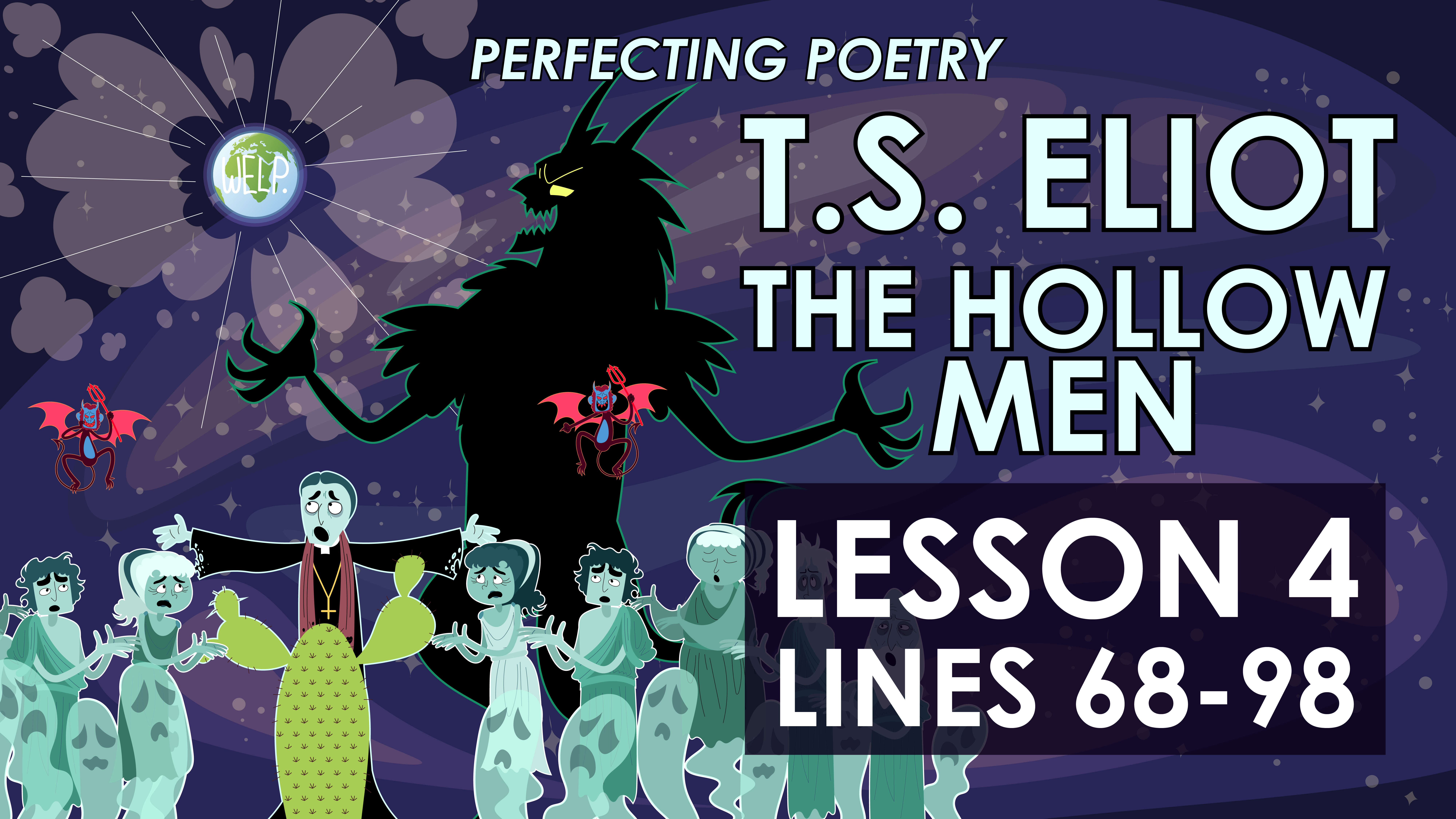 The Hollow Men - Lines 68-98 - T.S. Eliot - Perfecting Poetry