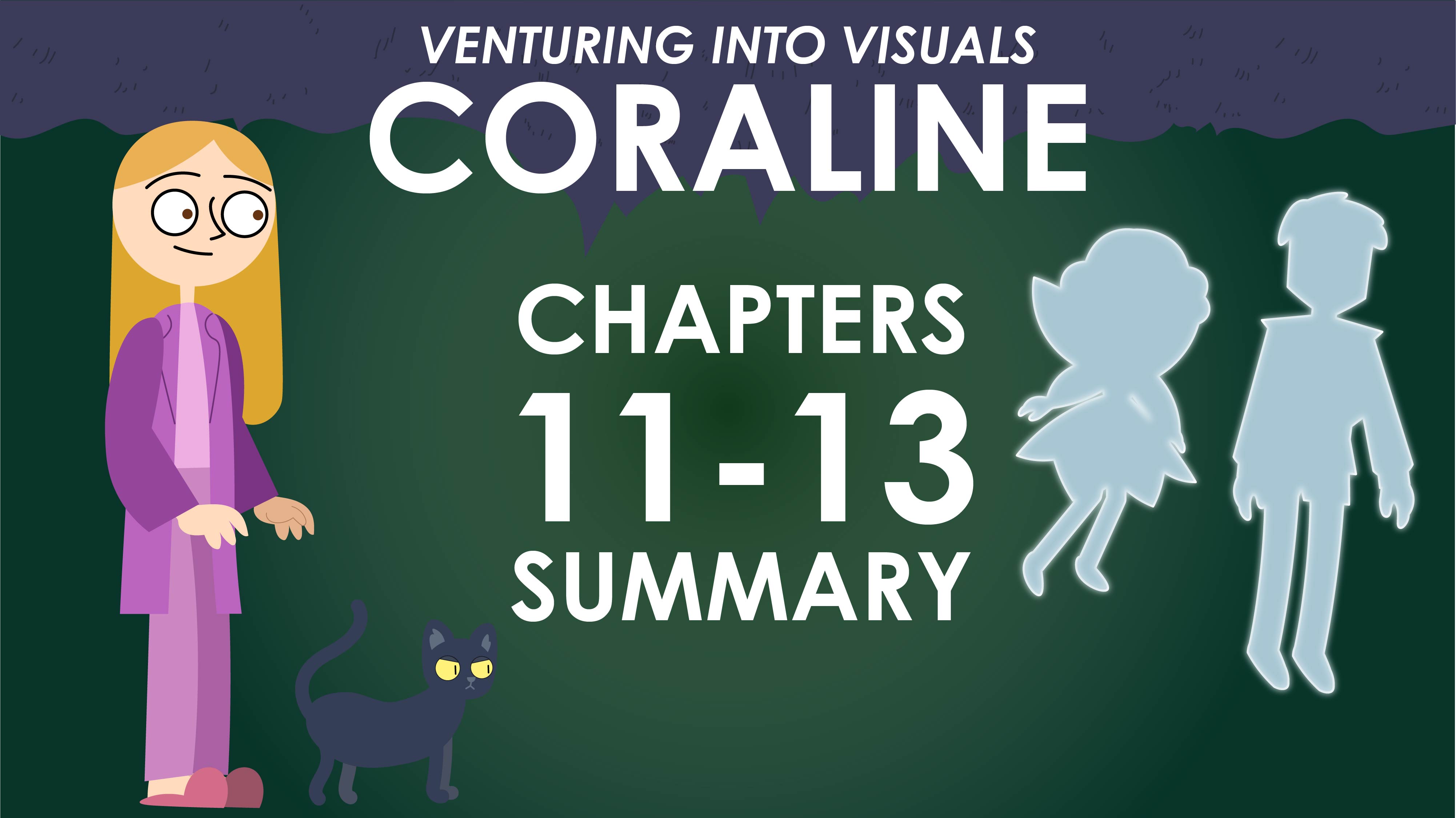Coraline - Neil Gaiman - Chapters 11-13 - Venturing Into Visuals Series