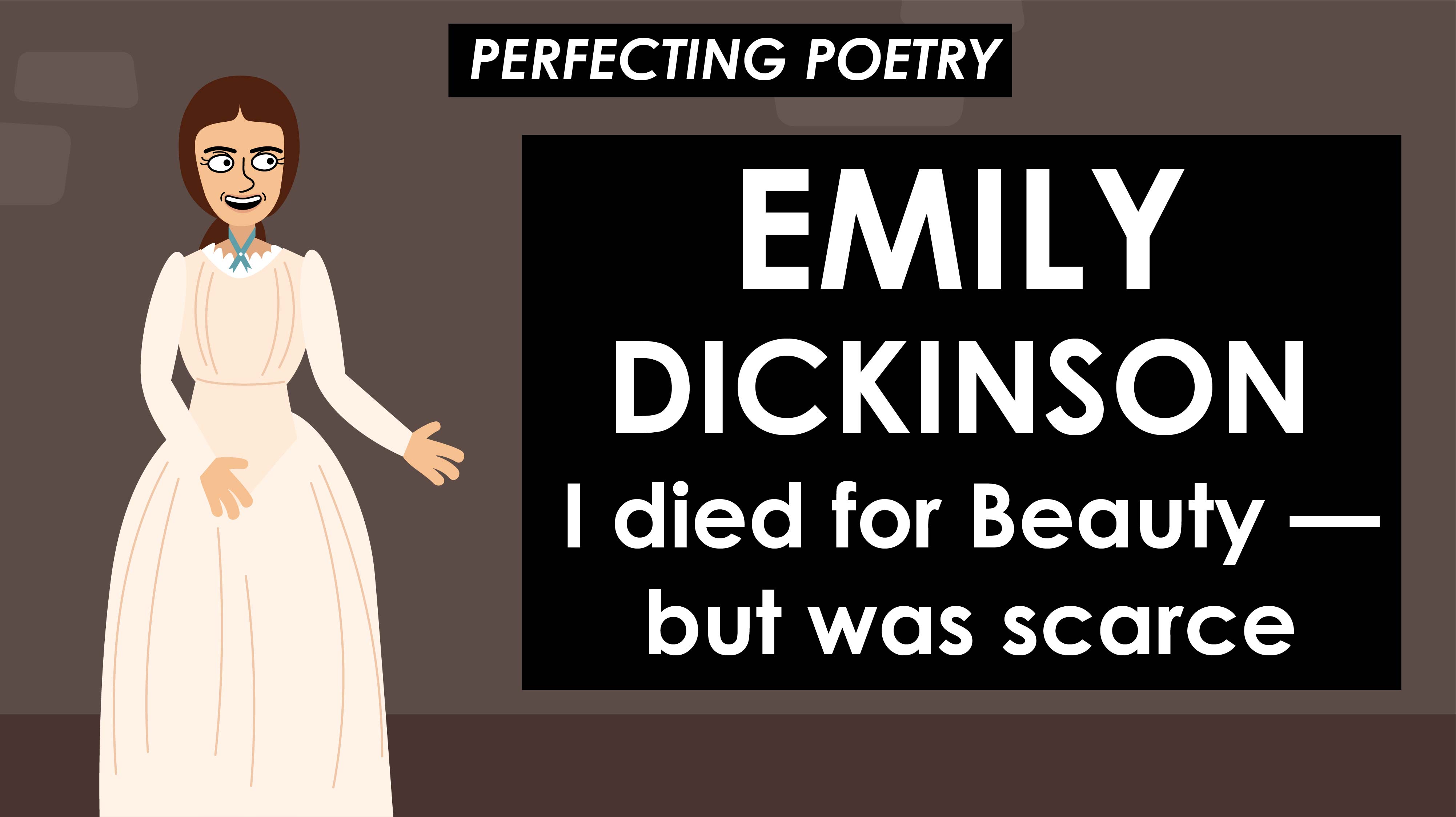 I died for Beauty — but was scarce - Emily Dickinson - Perfecting Poetry