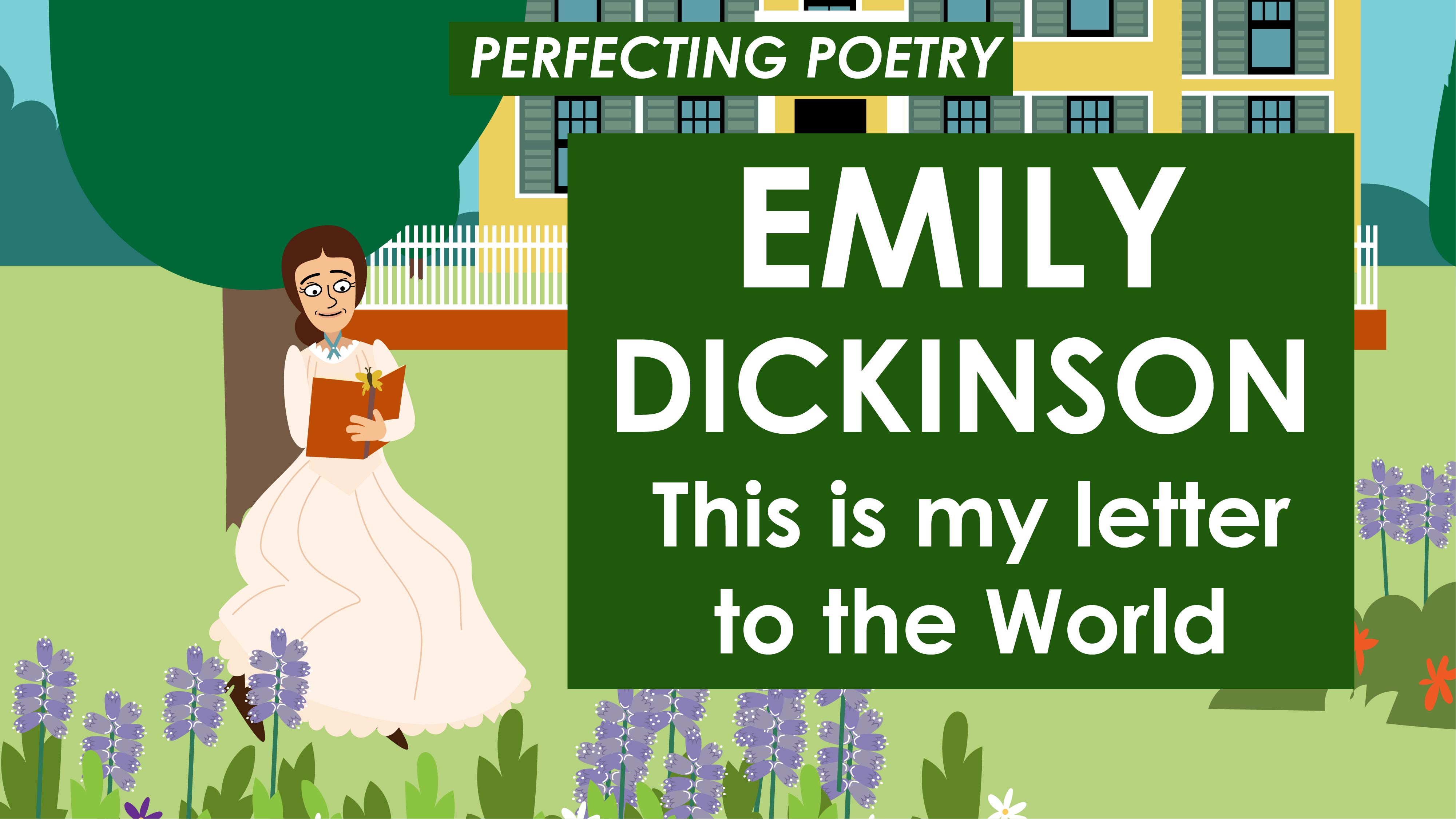 This is my letter to the World - Emily Dickinson - Perfecting Poetry