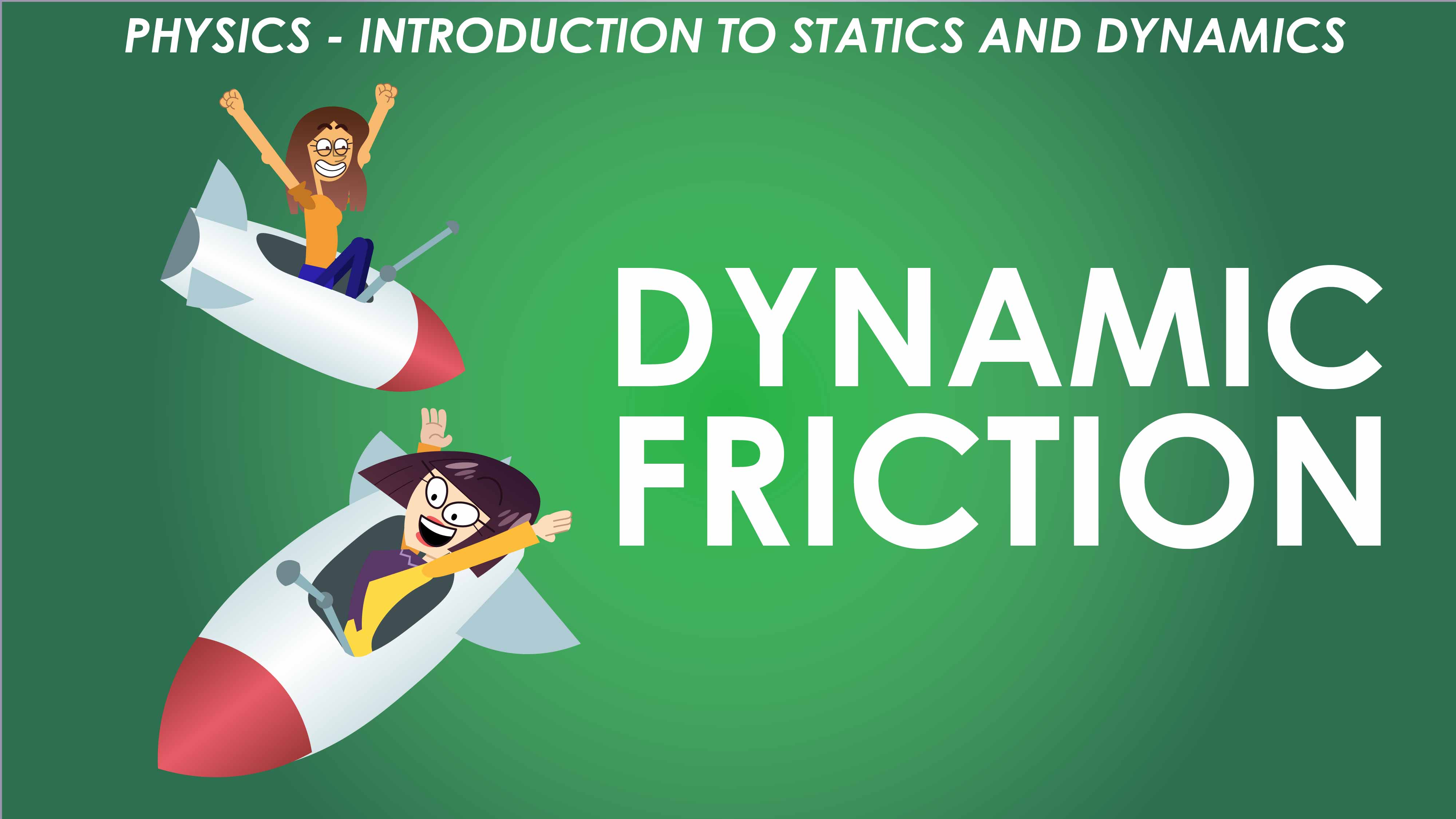 Dynamic Friction - Forces and Newton’s Laws