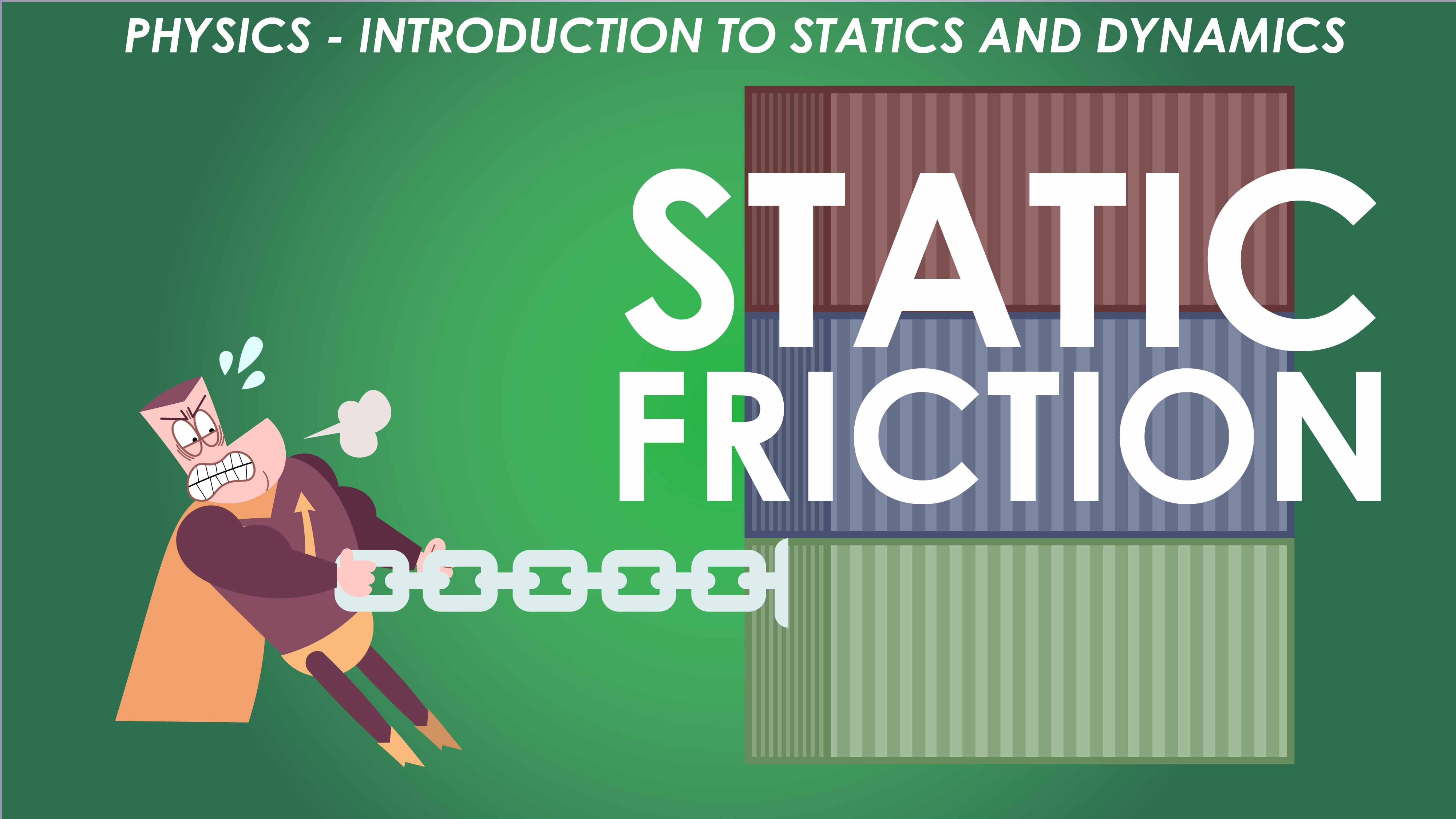 Static Friction - Forces and Newton’s Laws