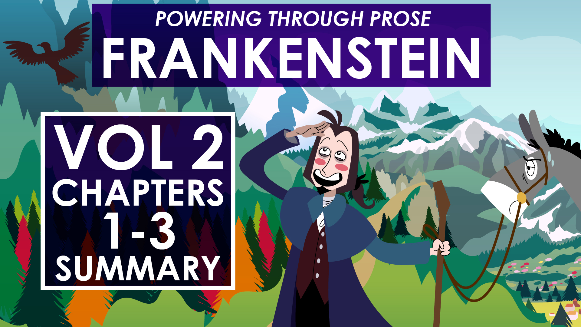 Frankenstein - Mary Shelley - Volume 2 Chapters 1-3 - Powering Through Prose Series