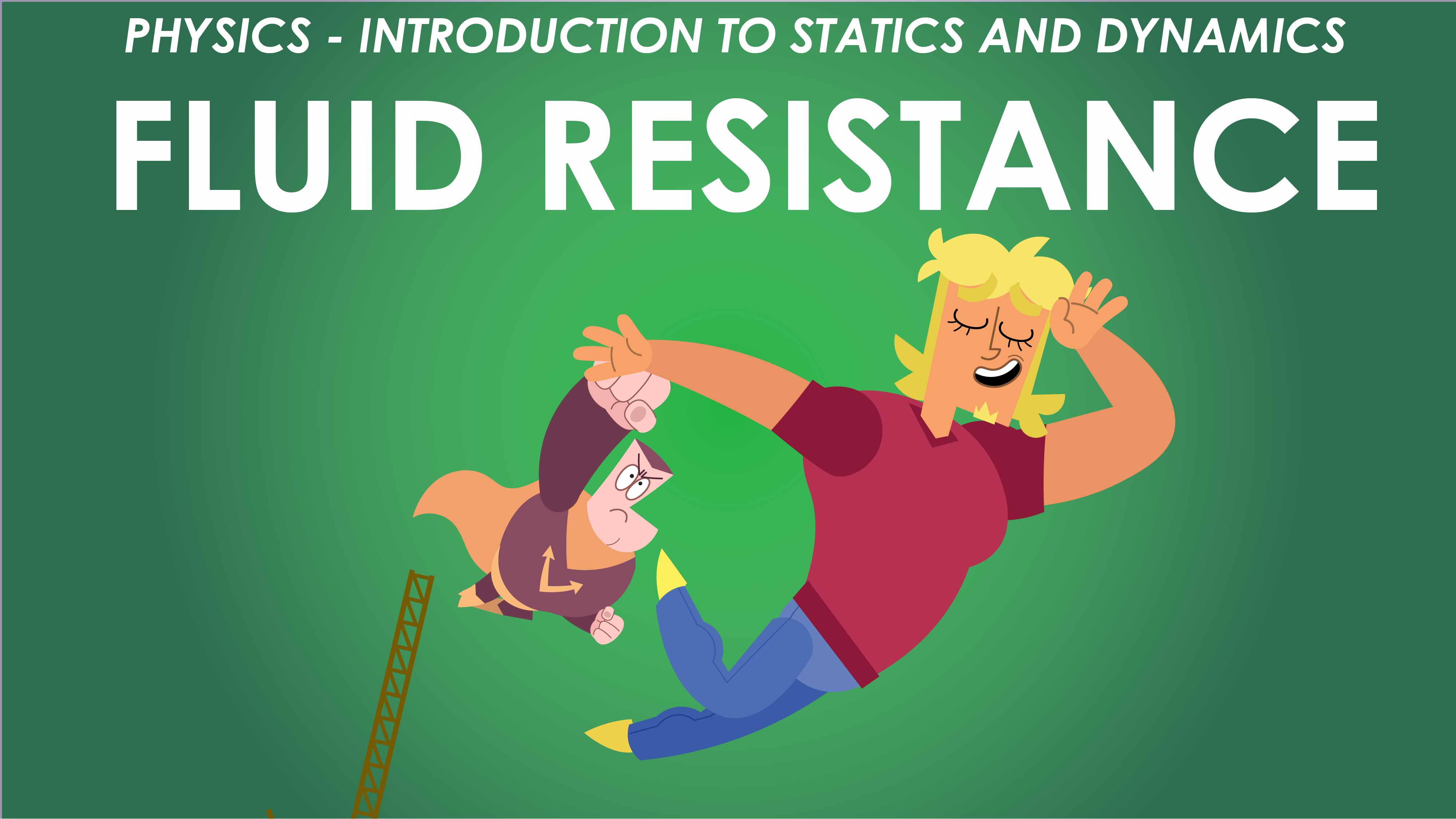 Fluid Resistance - Forces and Newton’s Laws