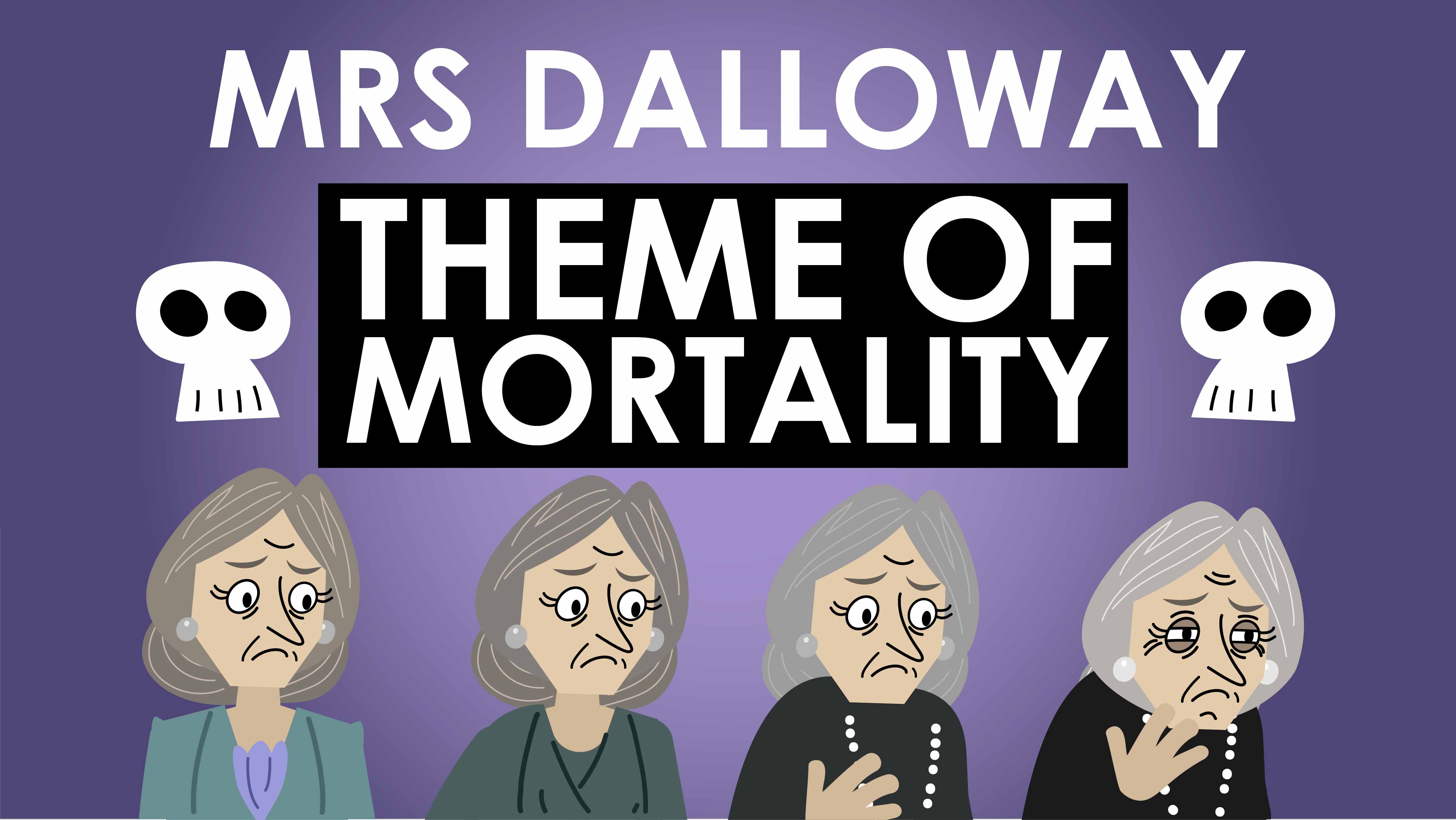 Mrs Dalloway - Virginia Woolf - Theme of Mortality - Powering Through Prose Series