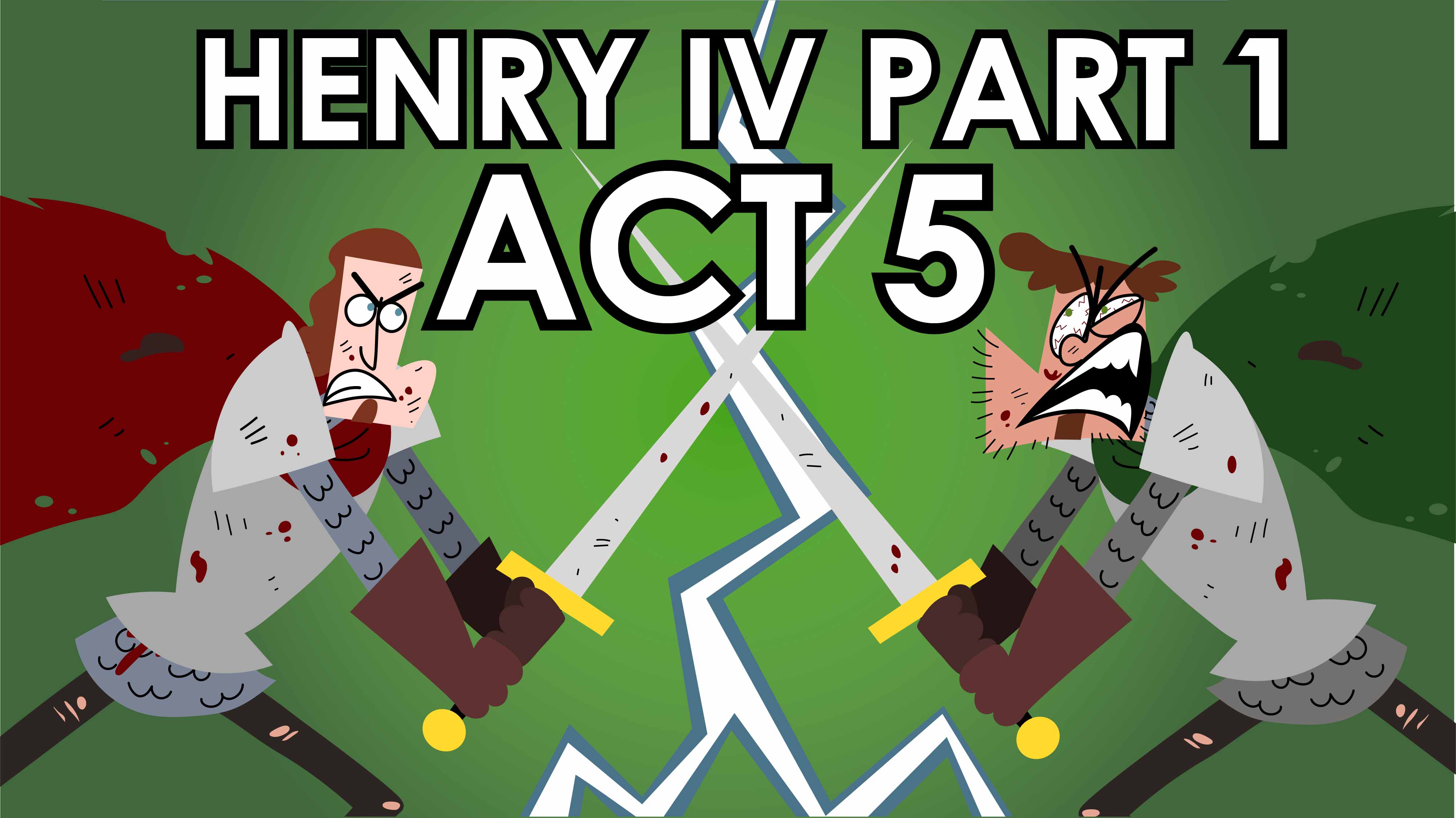 Henry IV Part 1 Act 5 Summary - Shakespeare Today Series	