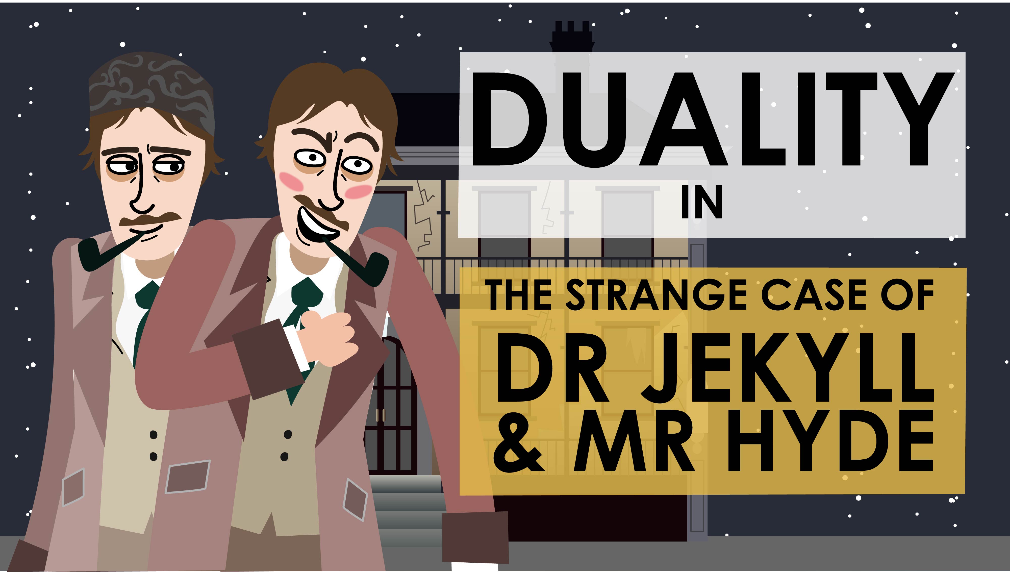The Strange Case of Dr Jekyll & Mr Hyde - Robert Louis Stevenson - Theme of Duality - Powering Through Prose Series