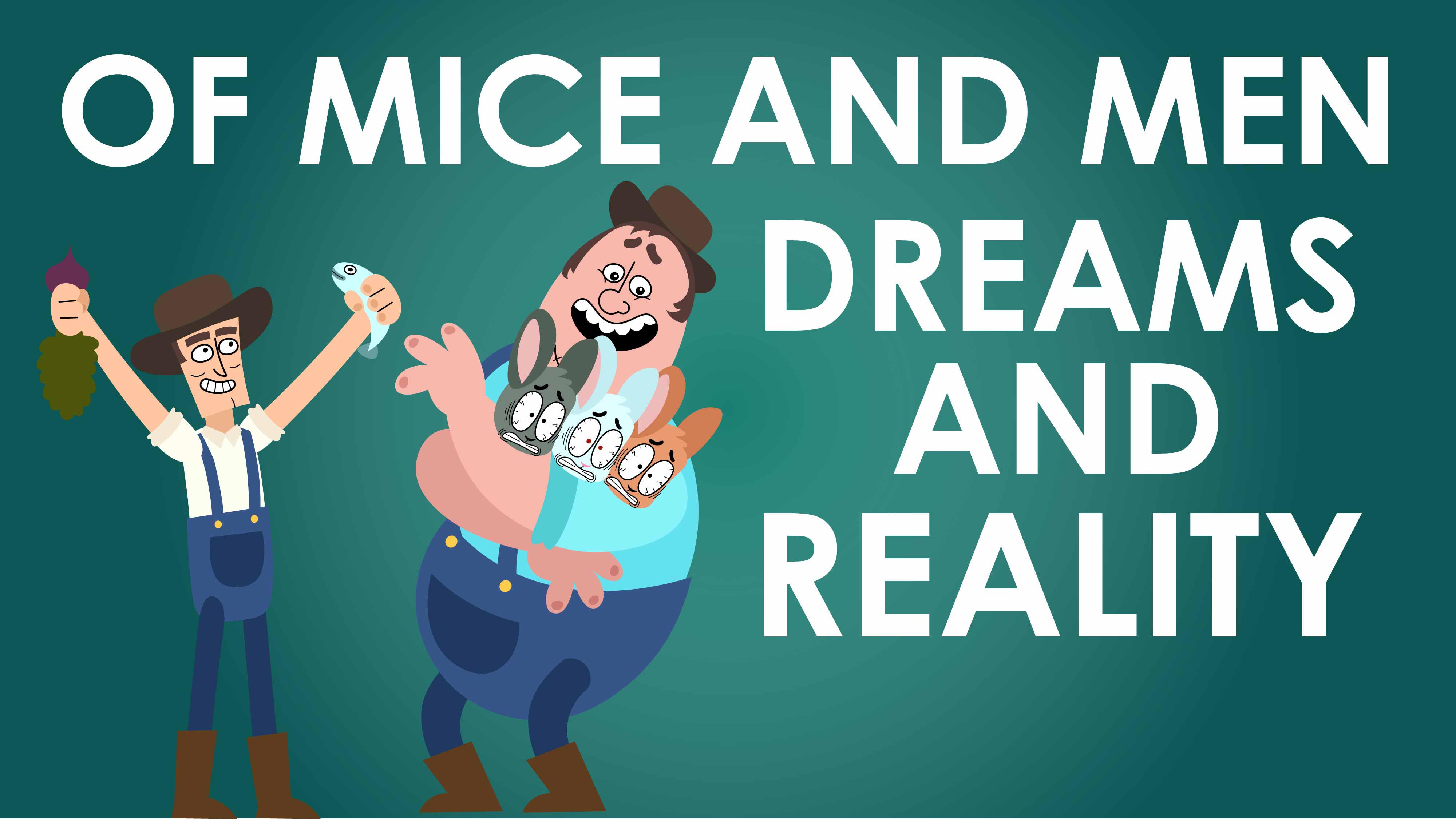 Of Mice and Men - John Steinbeck - Dreams and Reality - Powering Through Prose Series