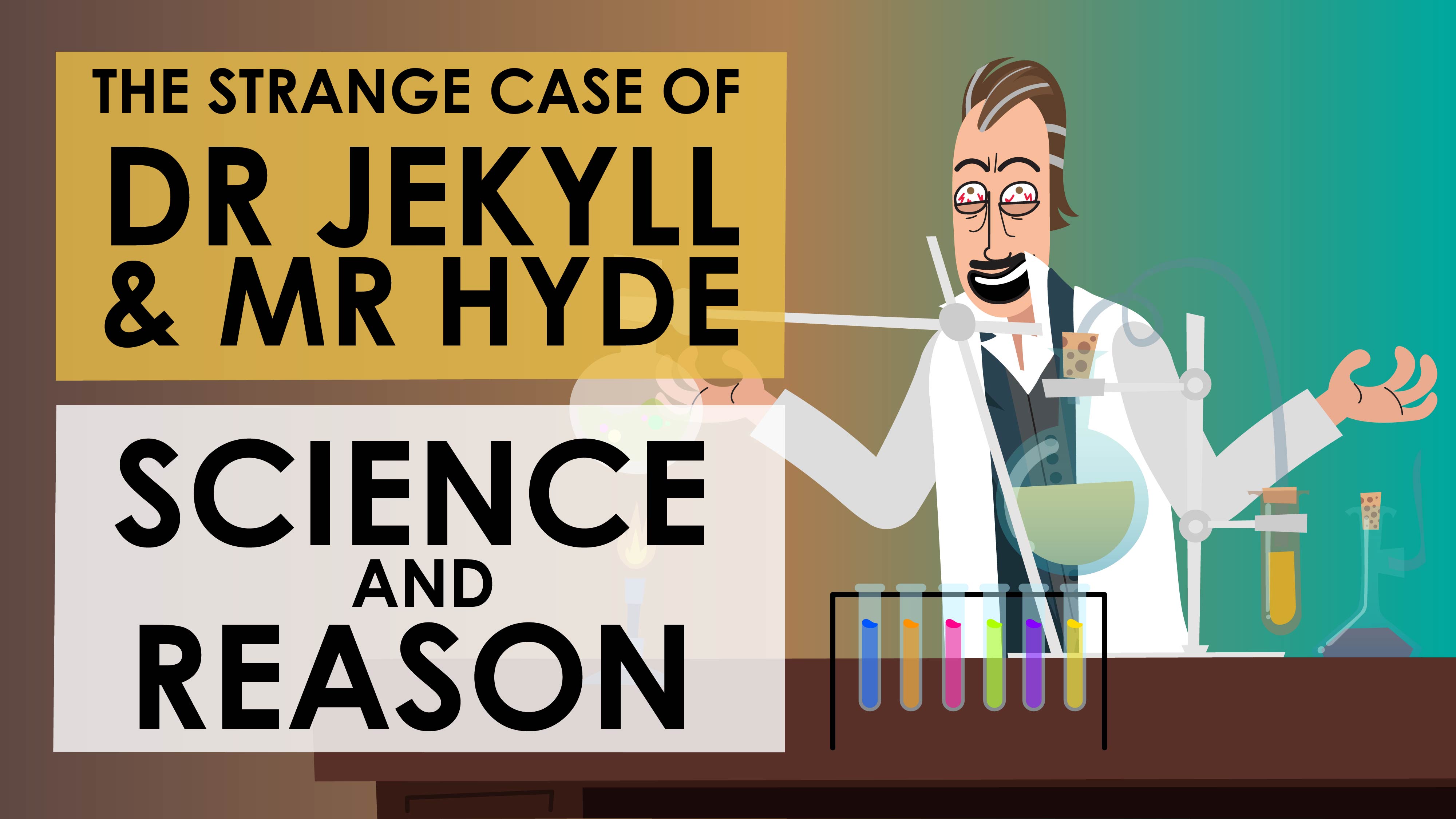 The Strange Case of Dr Jekyll & Mr Hyde - Robert Louis Stevenson - Theme of Science and Reason - Powering Through Prose Series