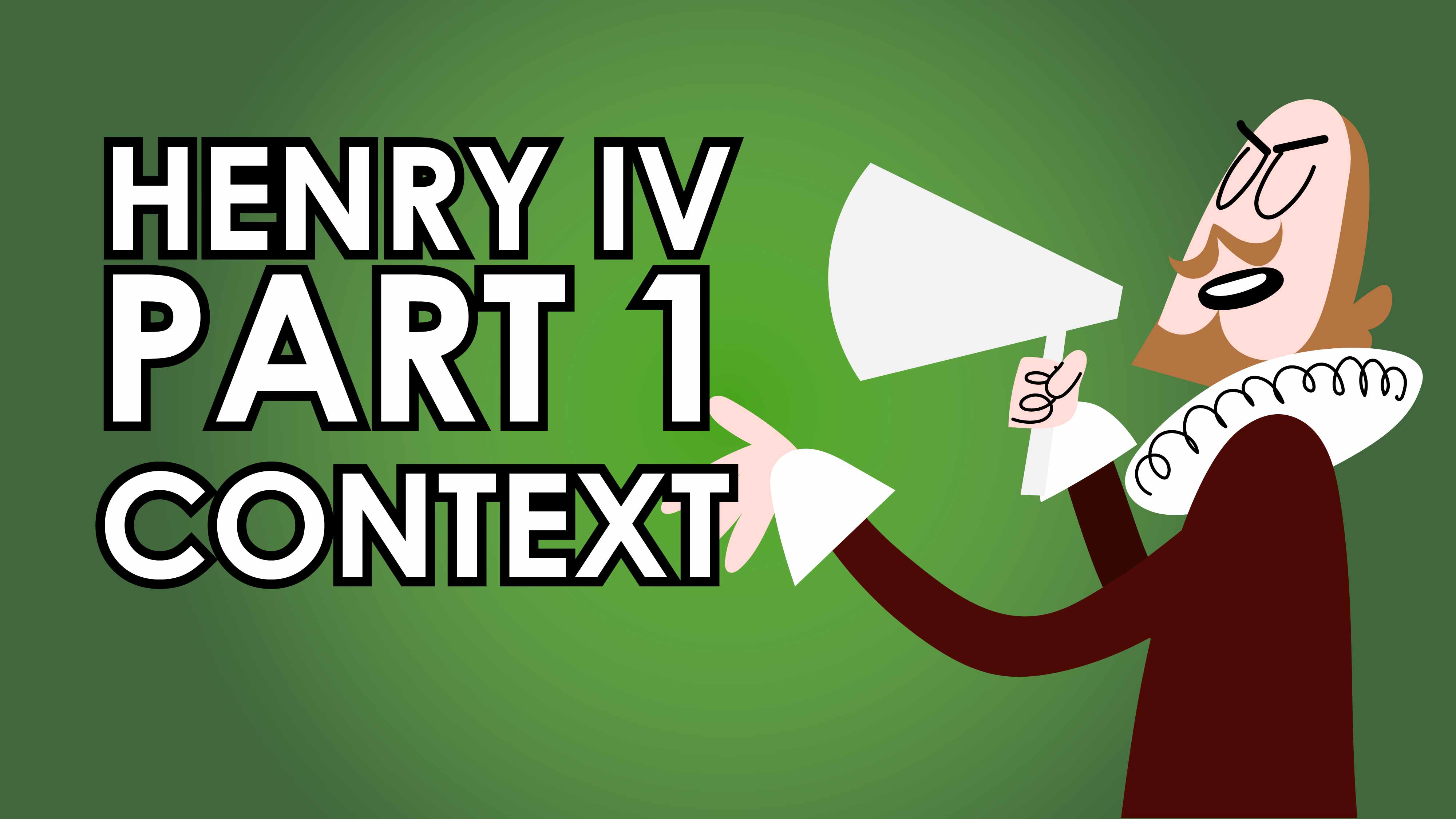 Henry IV Part 1 Context - Shakespeare Today Series