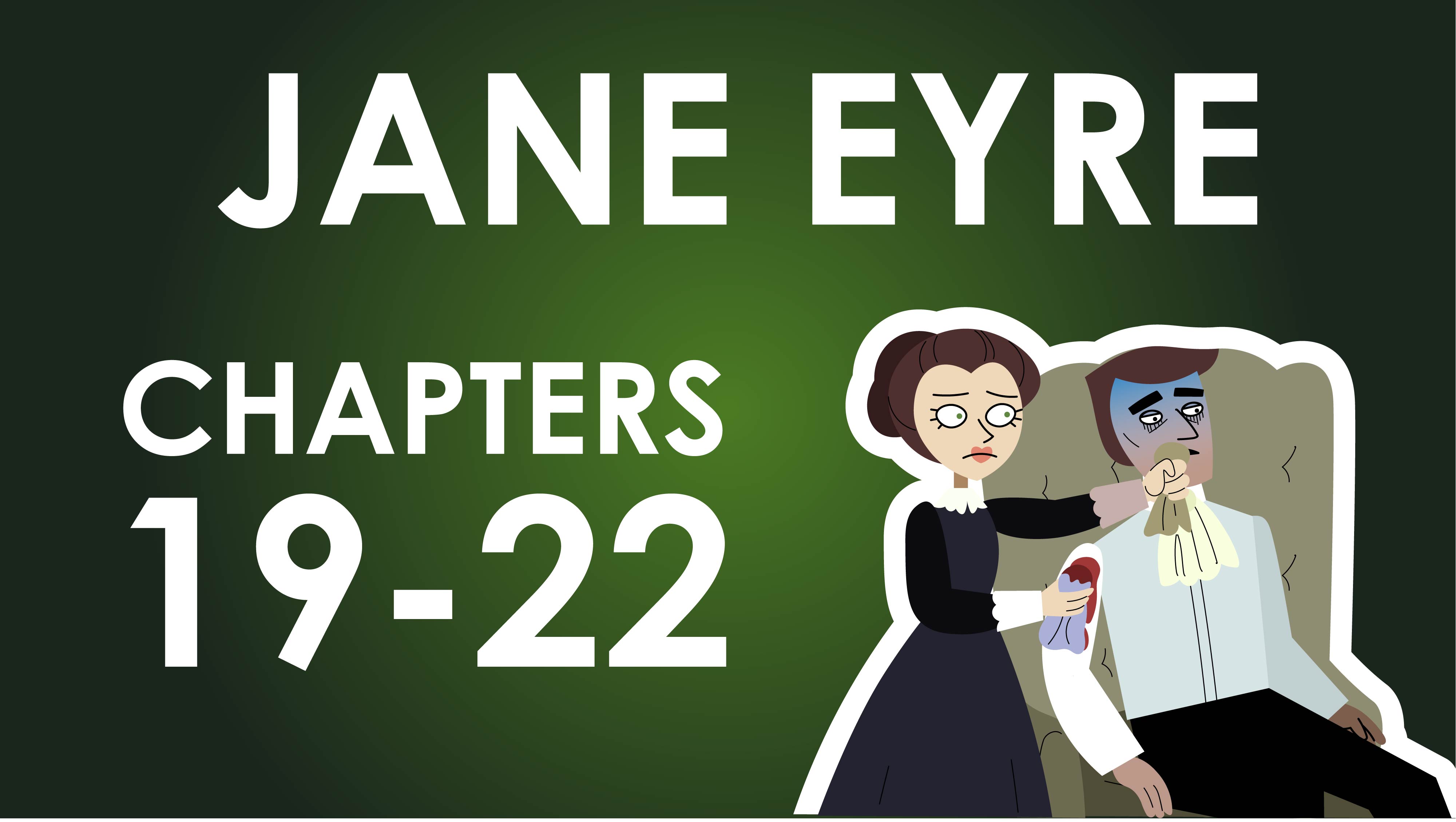Jane Eyre - Charlotte Brontë - Chapters 19-22 summary - Powering Through Prose Series