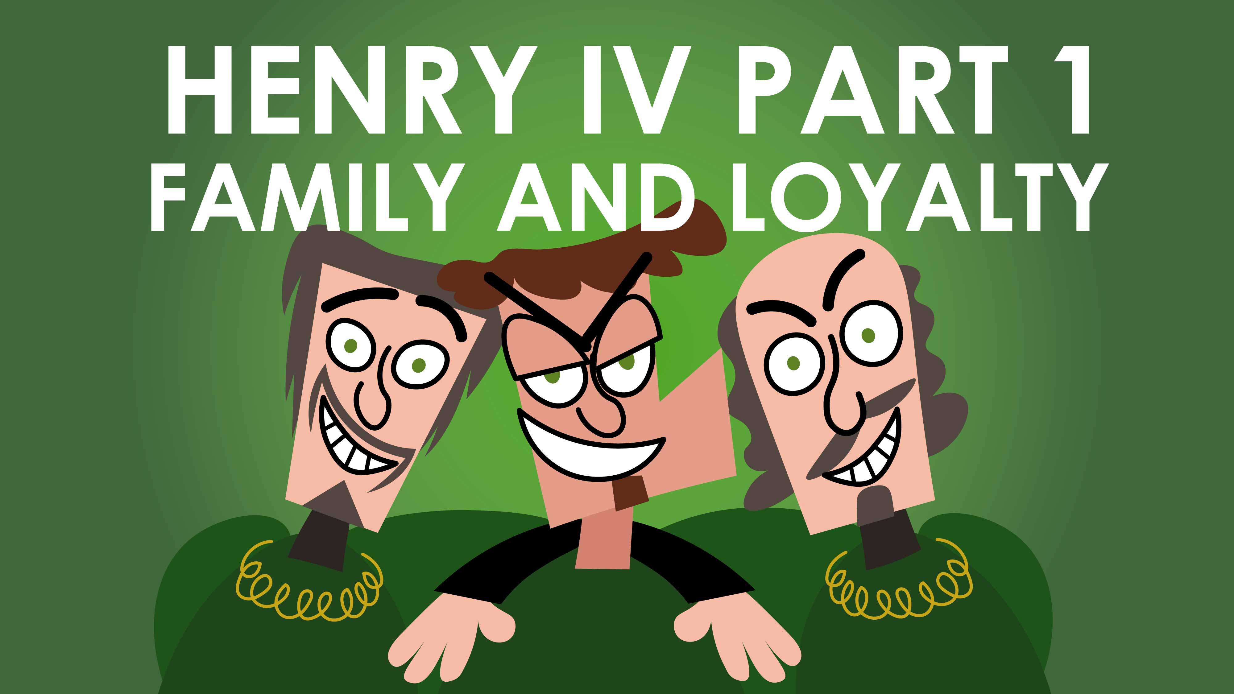 Henry IV Part 1 Theme of Family and Loyalty - Shakespeare Today Series