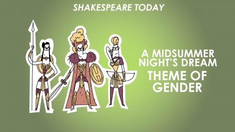 A Midsummer Night's Dream Theme of Gender - Shakespeare Today Series