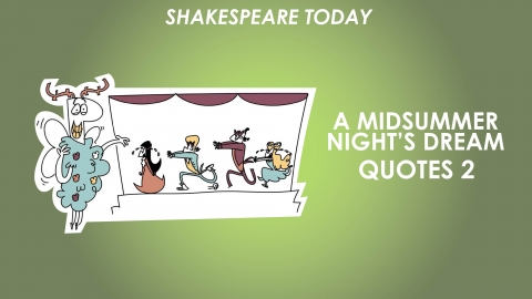 A Midsummer Night's Dream Key Quotes Analysis Part 2 - Shakespeare Today Series