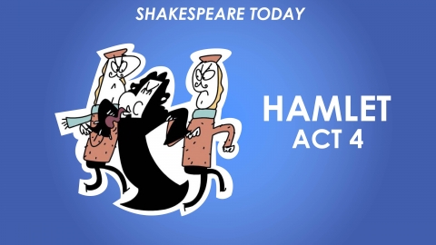 Hamlet Act 4 Summary - Shakespeare Today Series