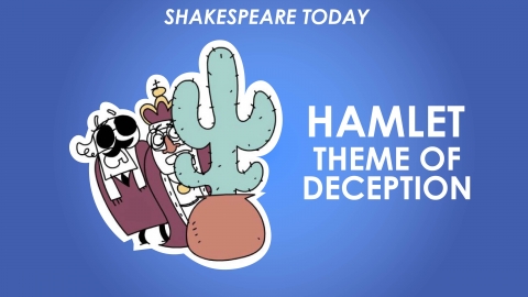 Hamlet Theme of Deception - Shakespeare Today Series