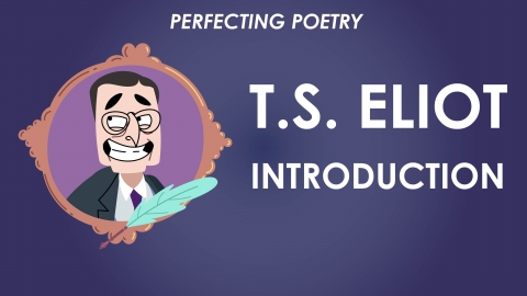 Introduction - T.S. Eliot - Perfecting Poetry 