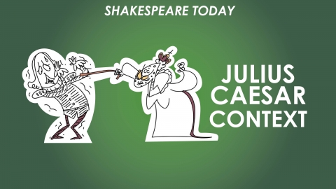 Julius Caesar Context - Shakespeare Today Series