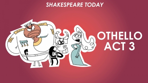 Othello Act 3 Summary - Shakespeare Today Series