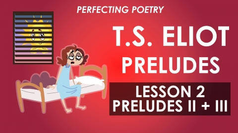 T.S. Eliot - Preludes 2 and 3