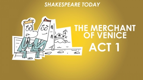 The Merchant of Venice Act 1 Summary - Shakespeare Today Series