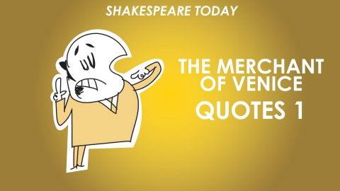 The Merchant of Venice Key Quotes Analysis Part 1 - Shakespeare Today Series