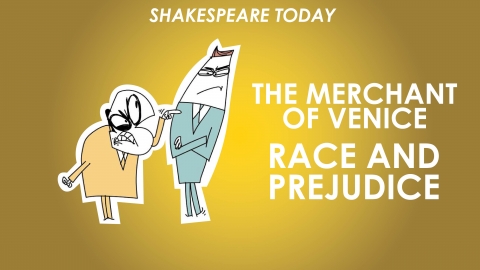 The Merchant of Venice Theme of Race and Prejudice - Shakespeare Today Series