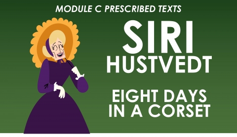 HSC English Advanced Module C - Siri Hustvedt - Eight Days in a Corset 