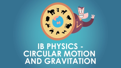 IB Physics SL - Circular Motion and Gravitation