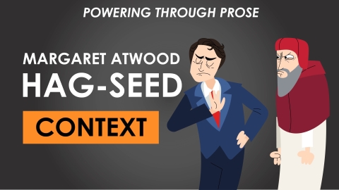 Hag-Seed - Margaret Atwood -Context - Powering through Prose Series