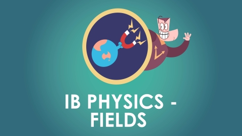 IB Physics HL - Fields 