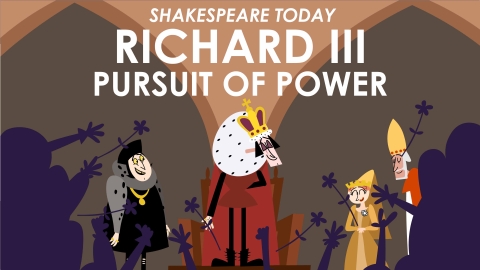 Richard III Theme of the Pursuit of Power - Shakespeare Today Series